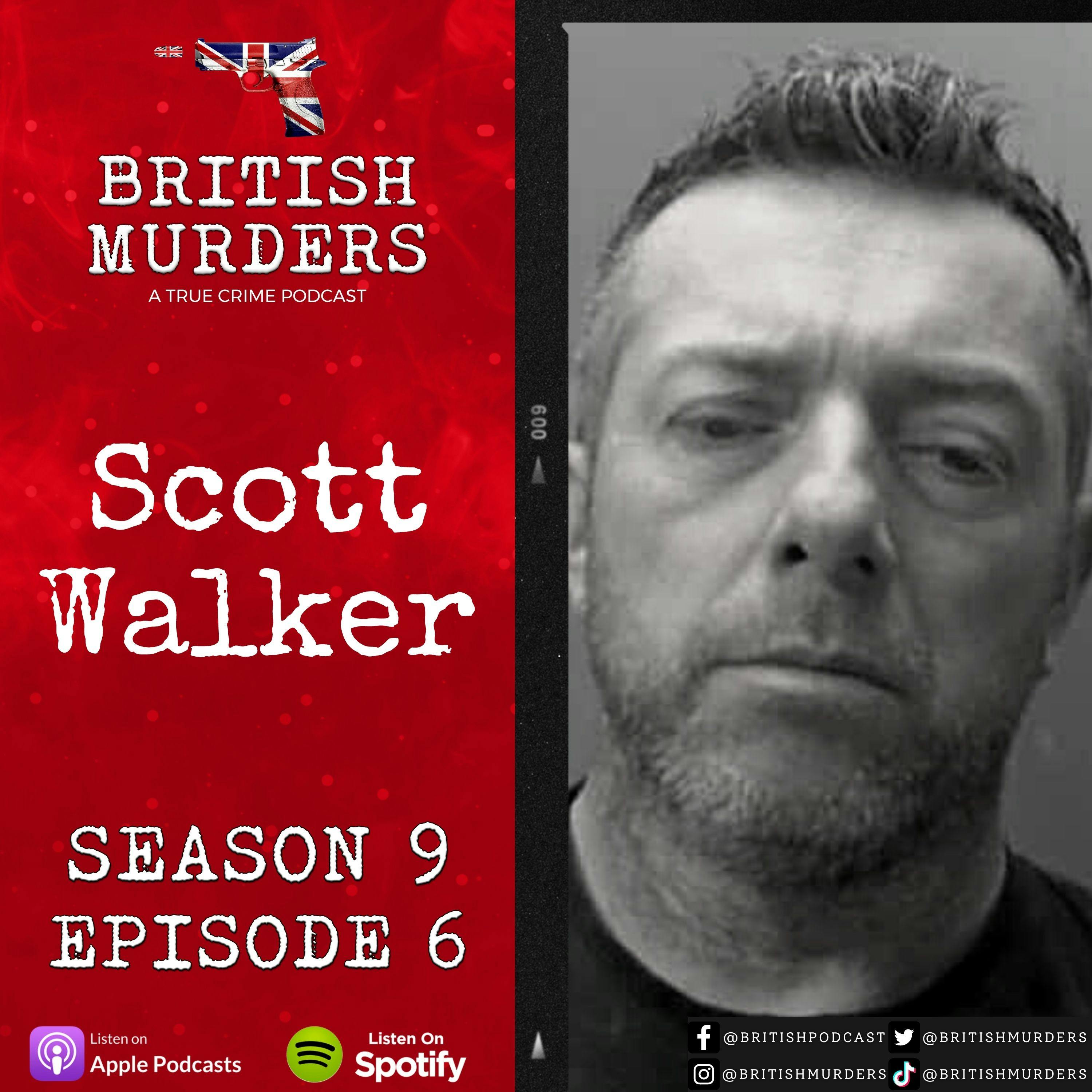 S09E06 | Scott Walker | The Murder of Bernadette Walker