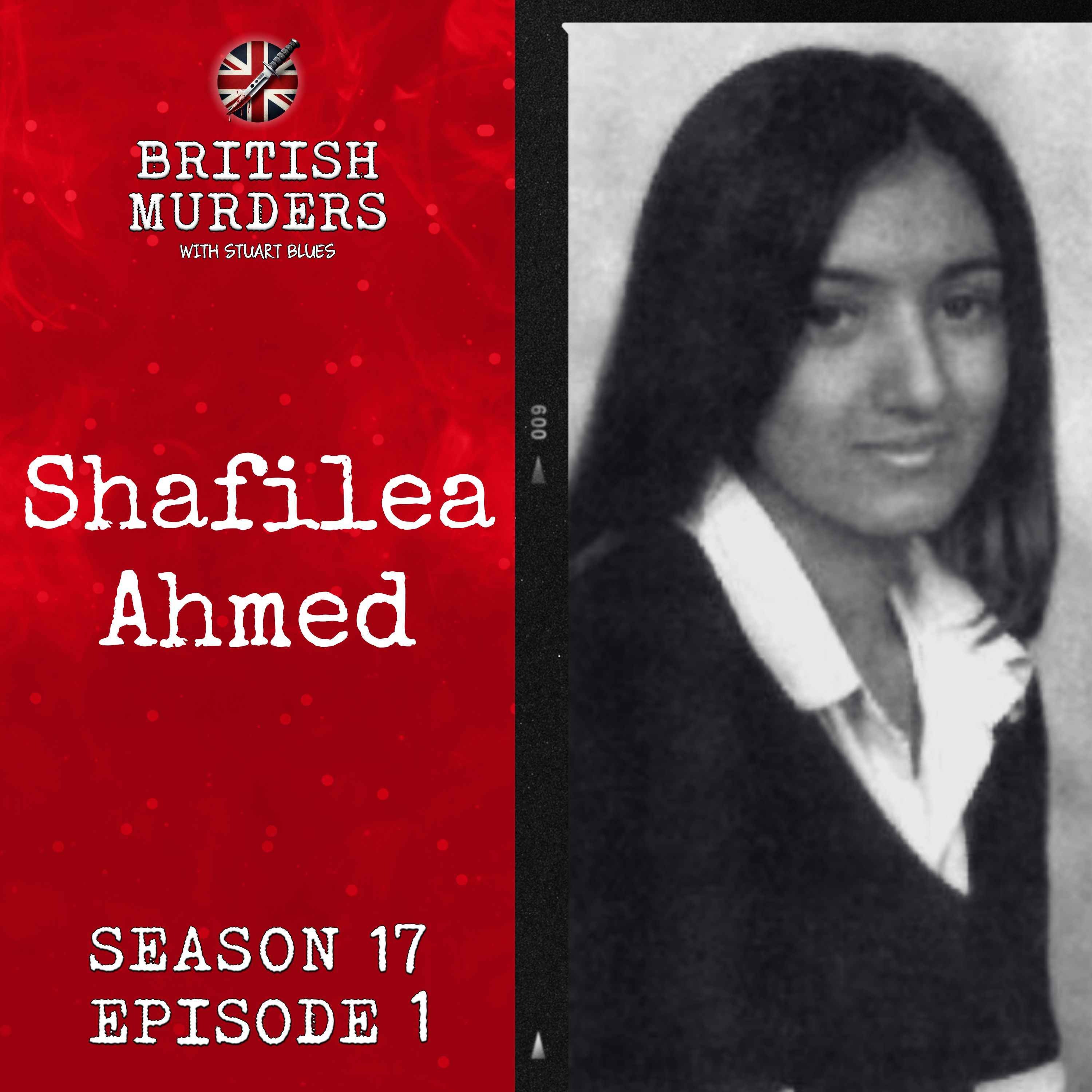 S17E01 | Shafilea Ahmed (Warrington, Cheshire, 2003)