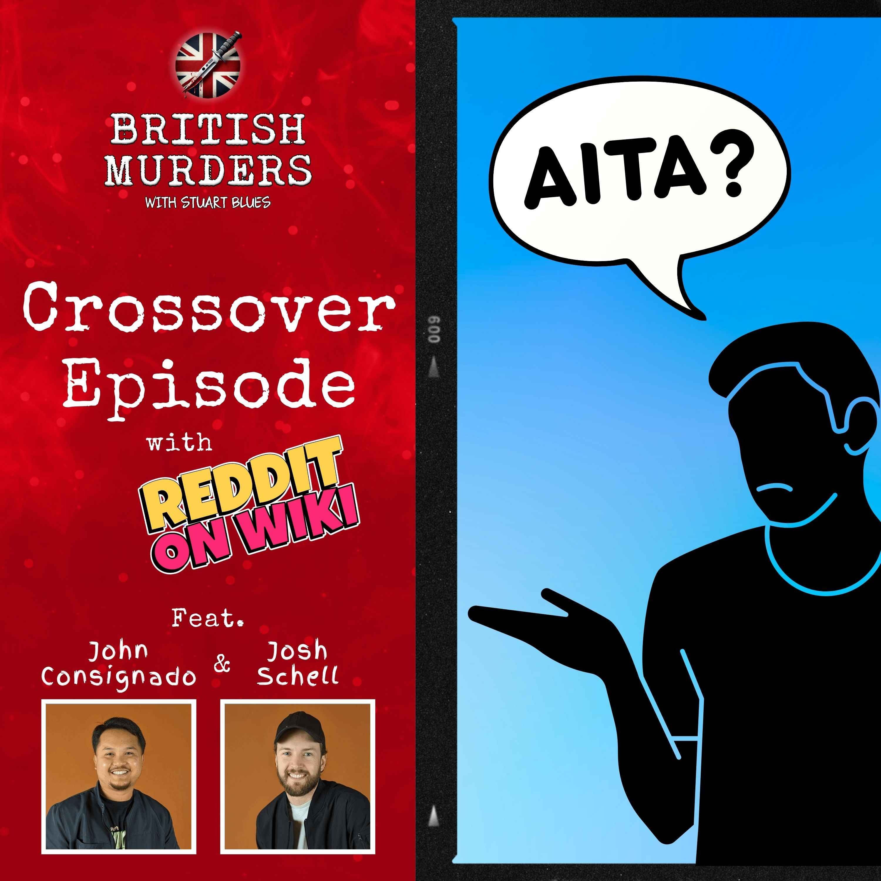 Crossover Episode | AITA?: John and Josh from 'Reddit on Wiki' Join Me for a Moral Dilemma Deep Dive