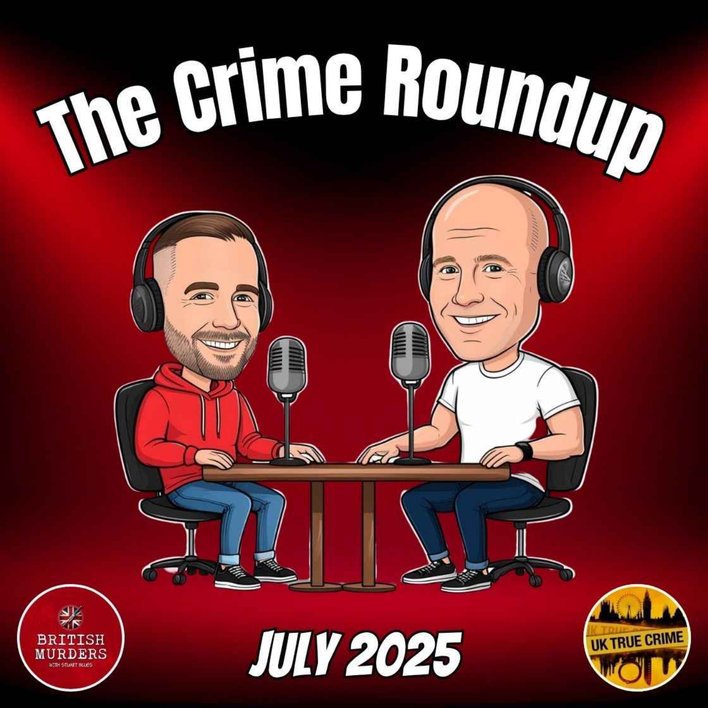 The Crime Roundup: July 2025
