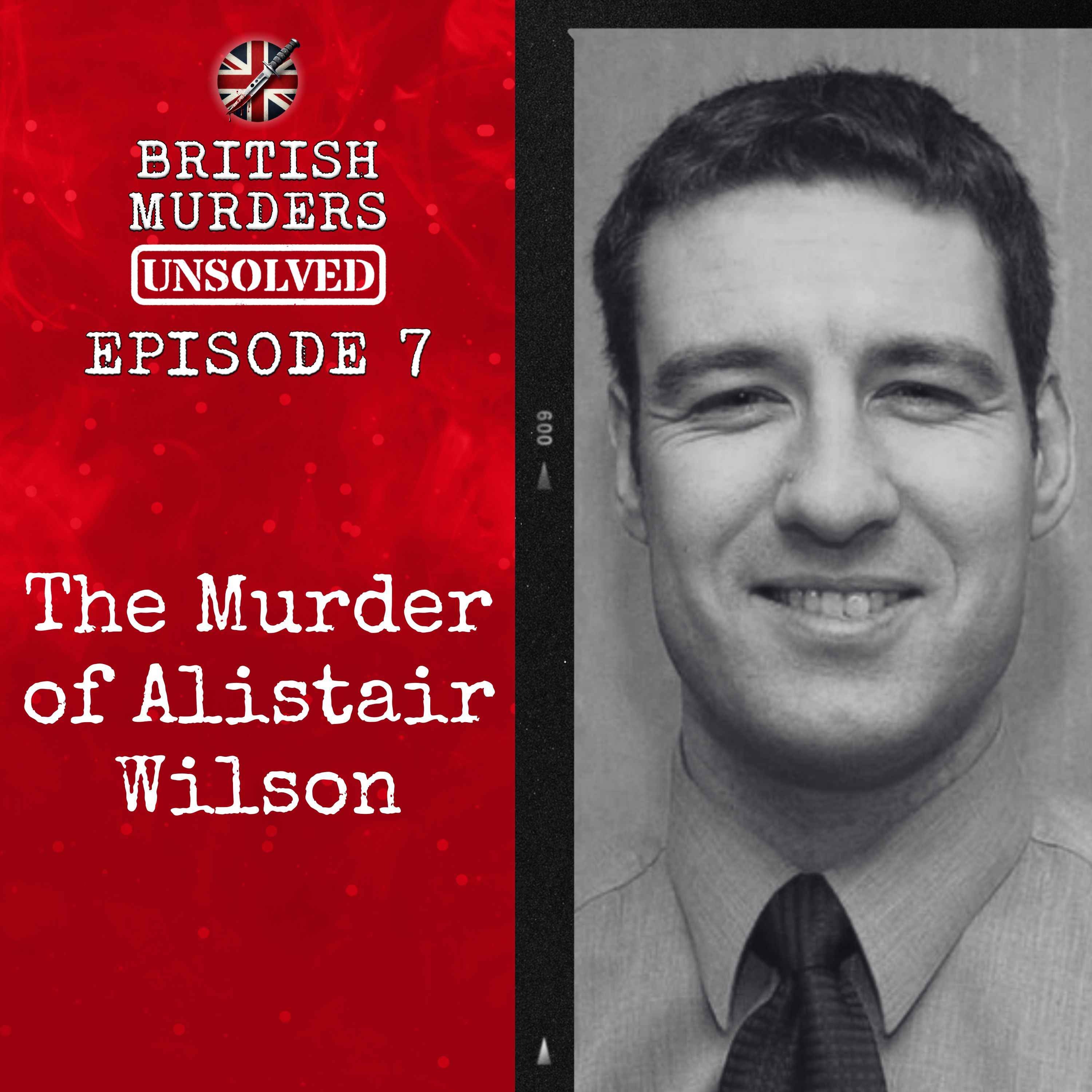British Murders Unsolved | Episode 7: Alistair Wilson (Nairn, Scottish Highlands, 2004)