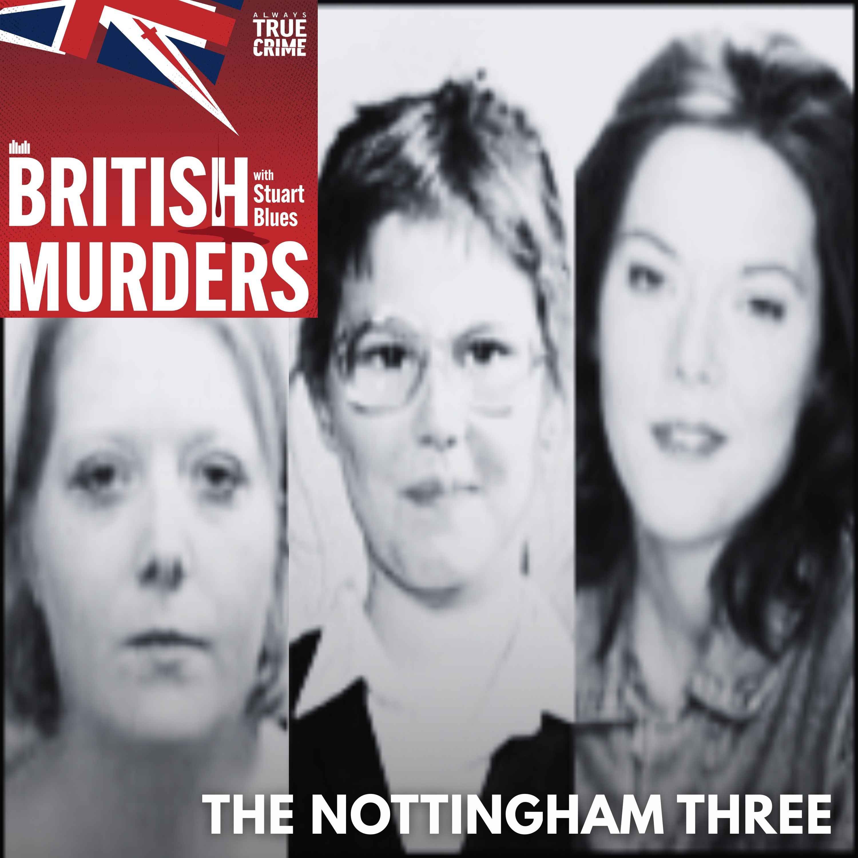 A City in Fear: Remembering the Nottingham Three | Ep. 219