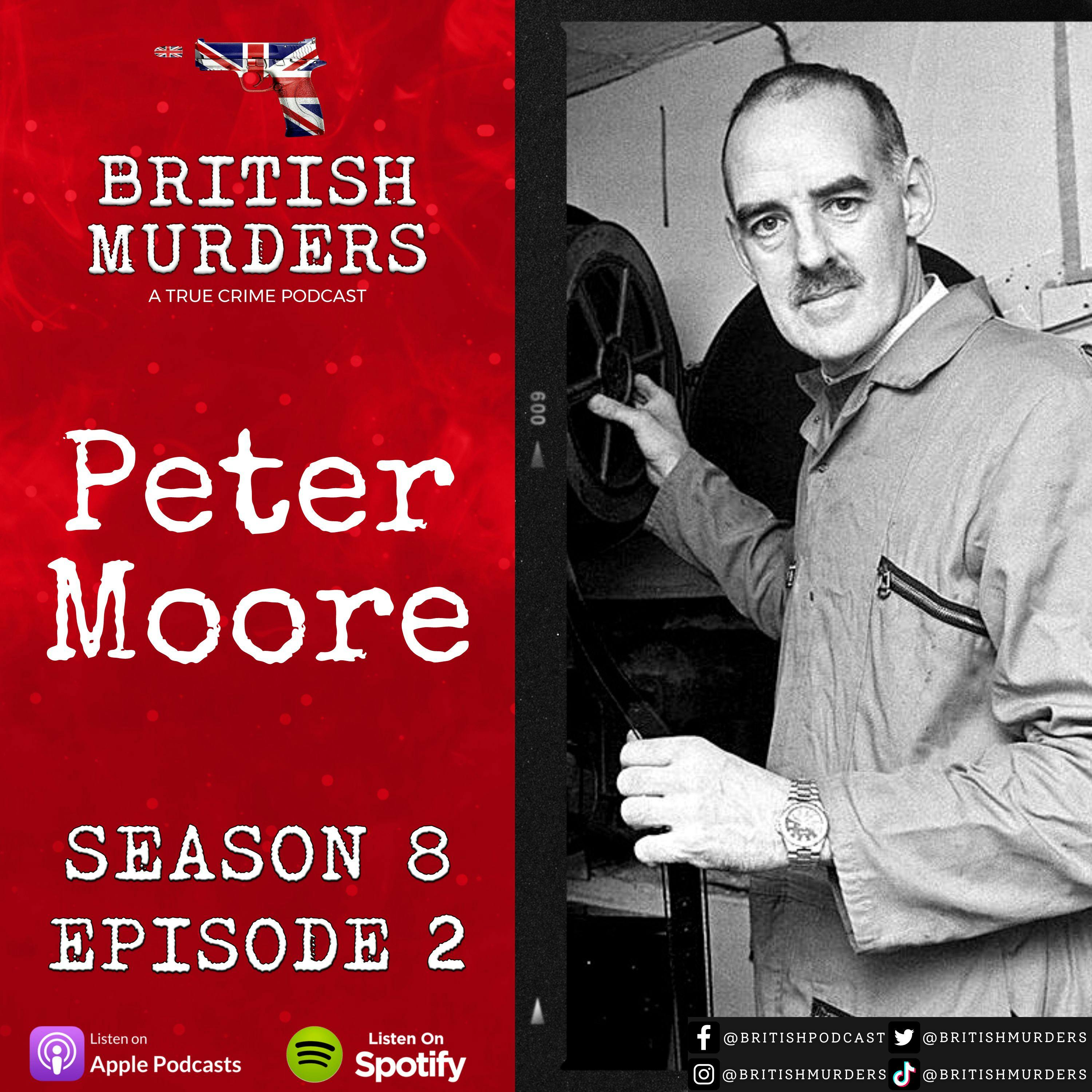 S08E02 | Peter Moore | The Murders of John Henry Roberts, Edward Carthy, Keith Randles and Anthony Davies