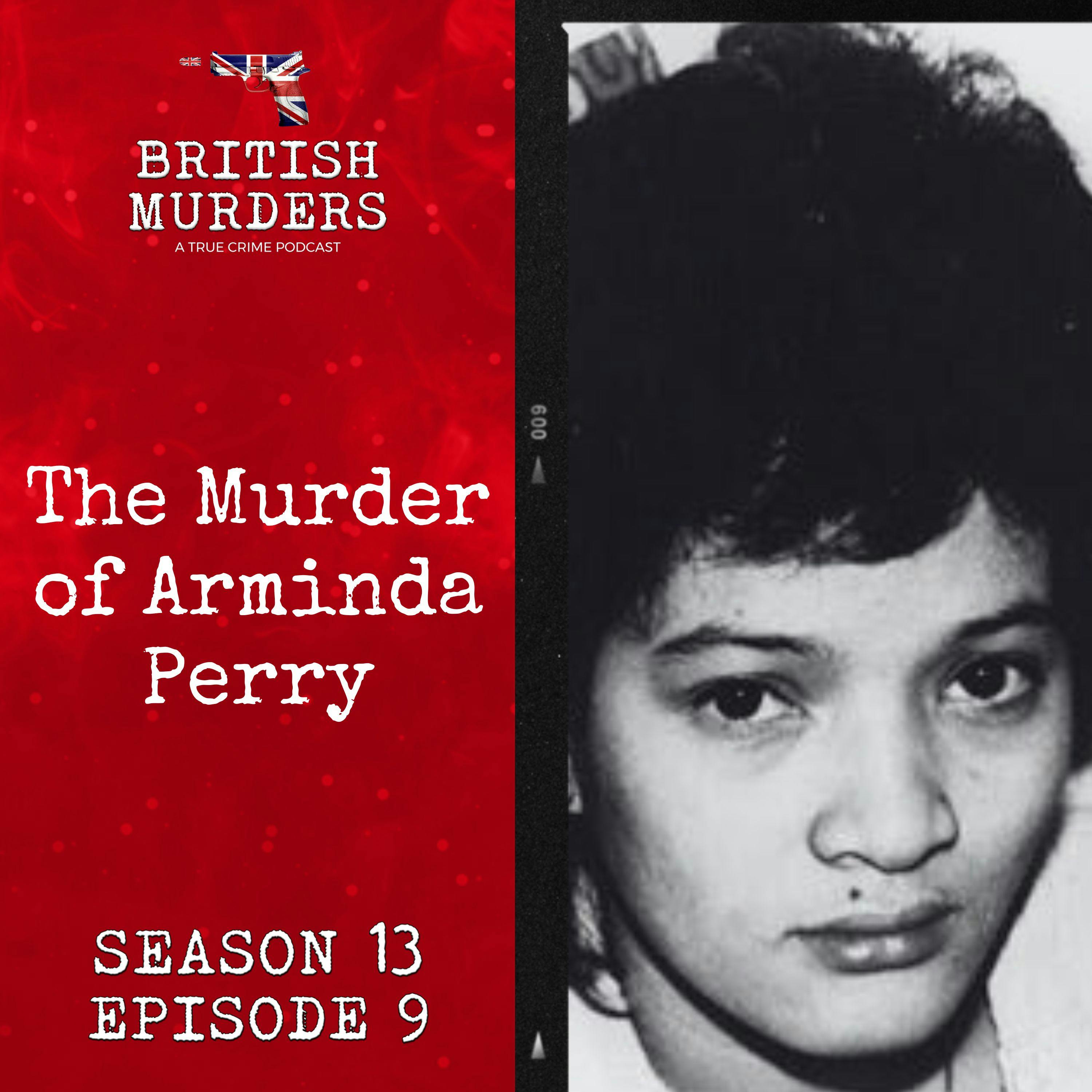 S13E09 | The Murder of Arminda Perry (Higher Kinnerton, Flintshire, 1991)