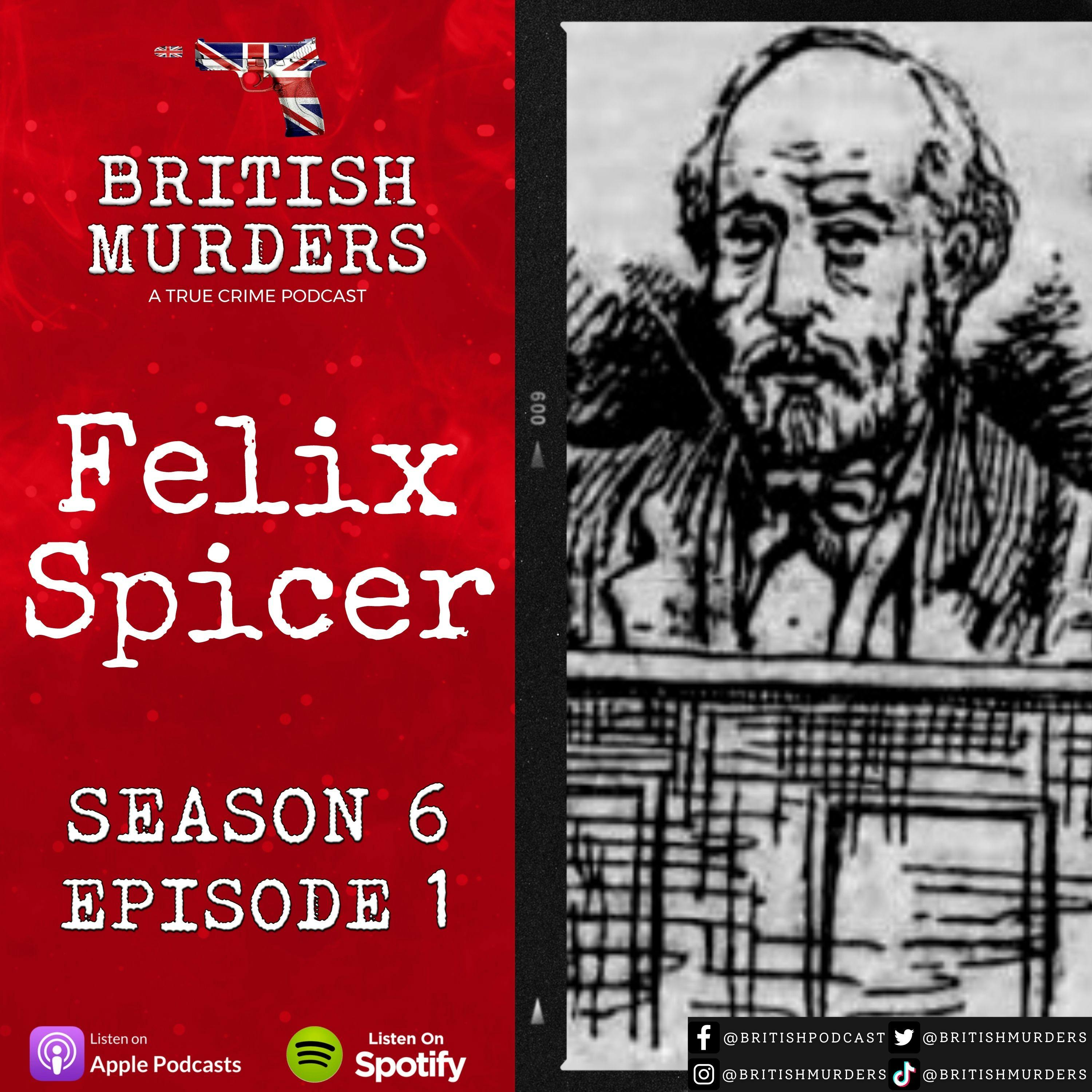 S06E01 | Felix Spicer | The Murders of William and Henry Spicer