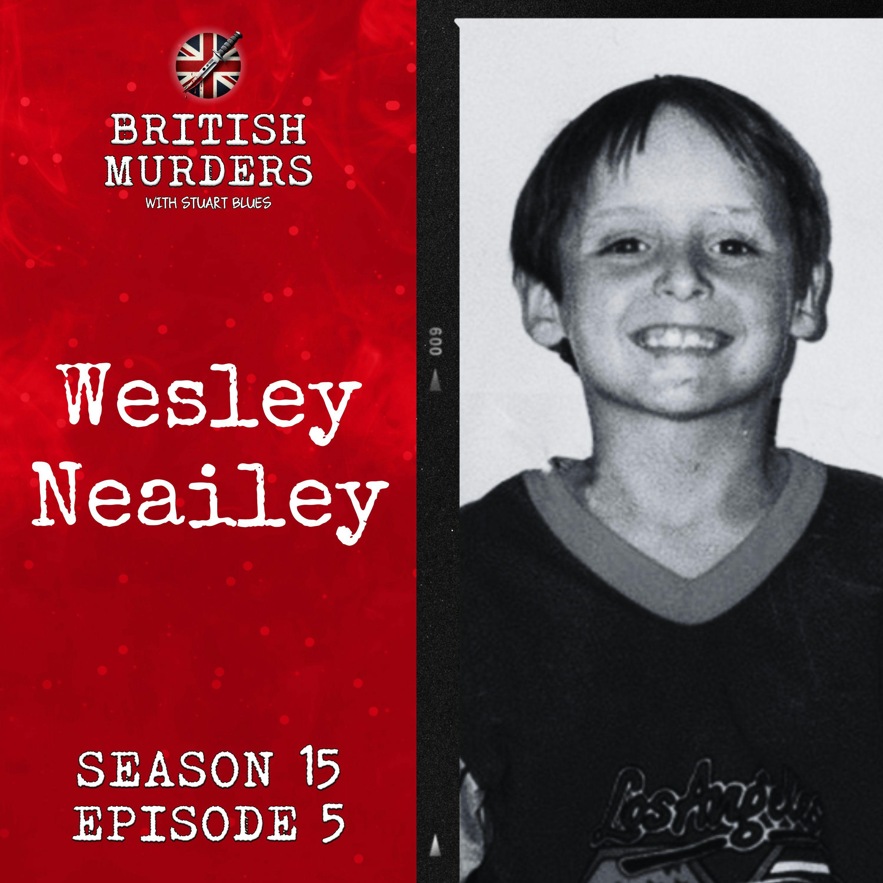 S15E05 | Wesley Neailey (Newcastle upon Tyne, Tyne and Wear, 1998)