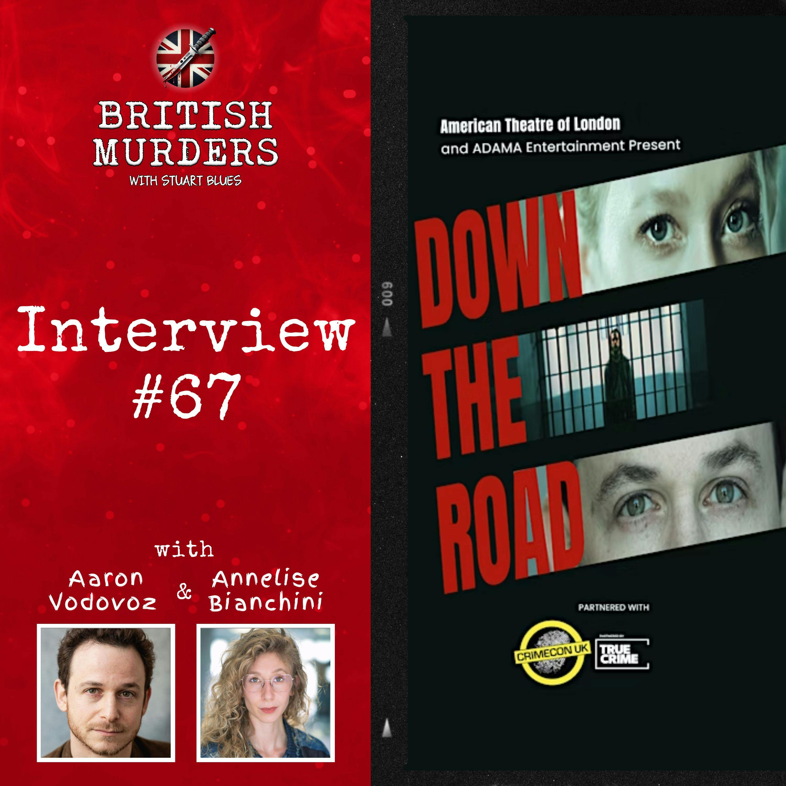 Interview #67 | Down the Road: Aaron Vodovoz and Annelise Bianchini discuss the UK revival of Lee Blessing's play