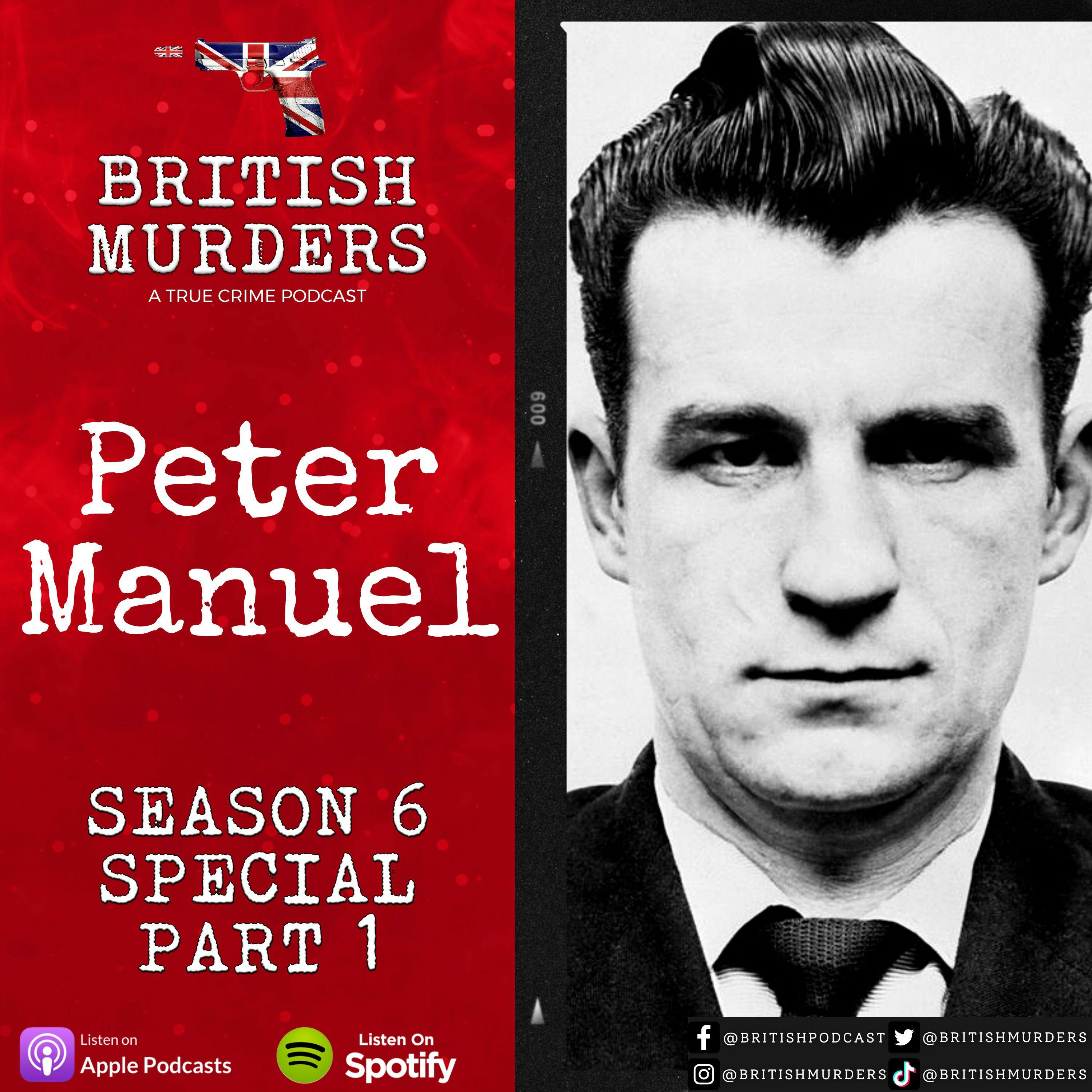 Peter Manuel | The Beast of Birkenshaw | Part 1