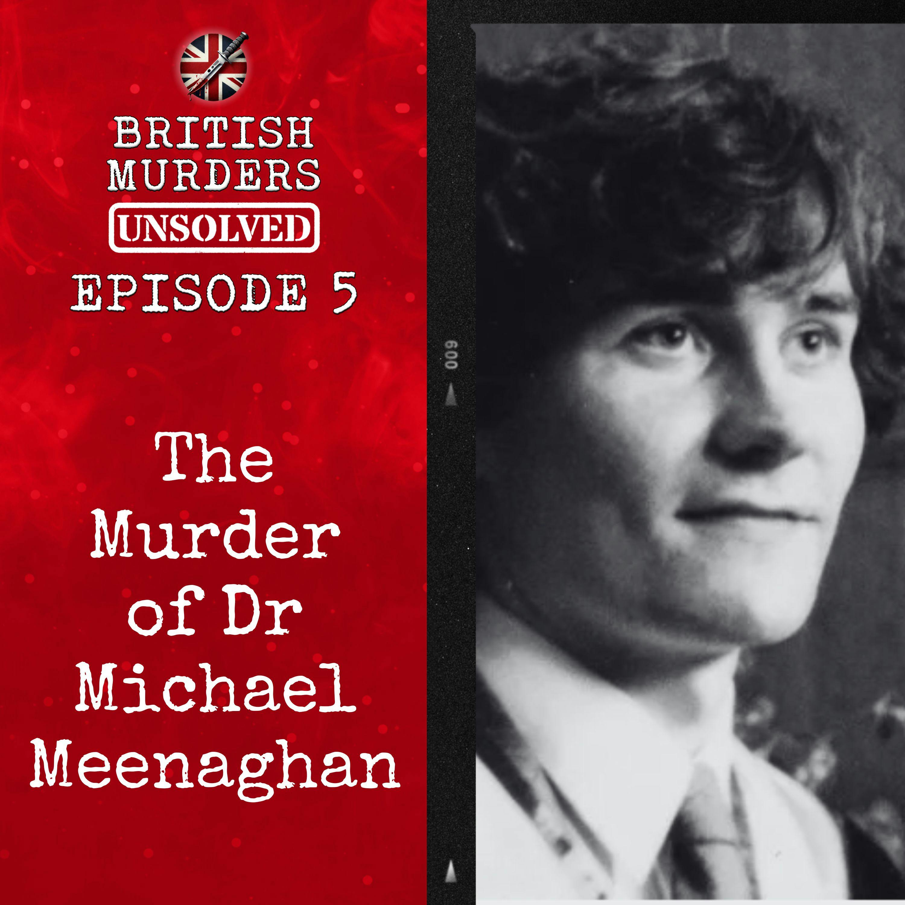 British Murders Unsolved | Episode 5: Dr Michael Meenaghan (Oxford, Oxfordshire, 1994)