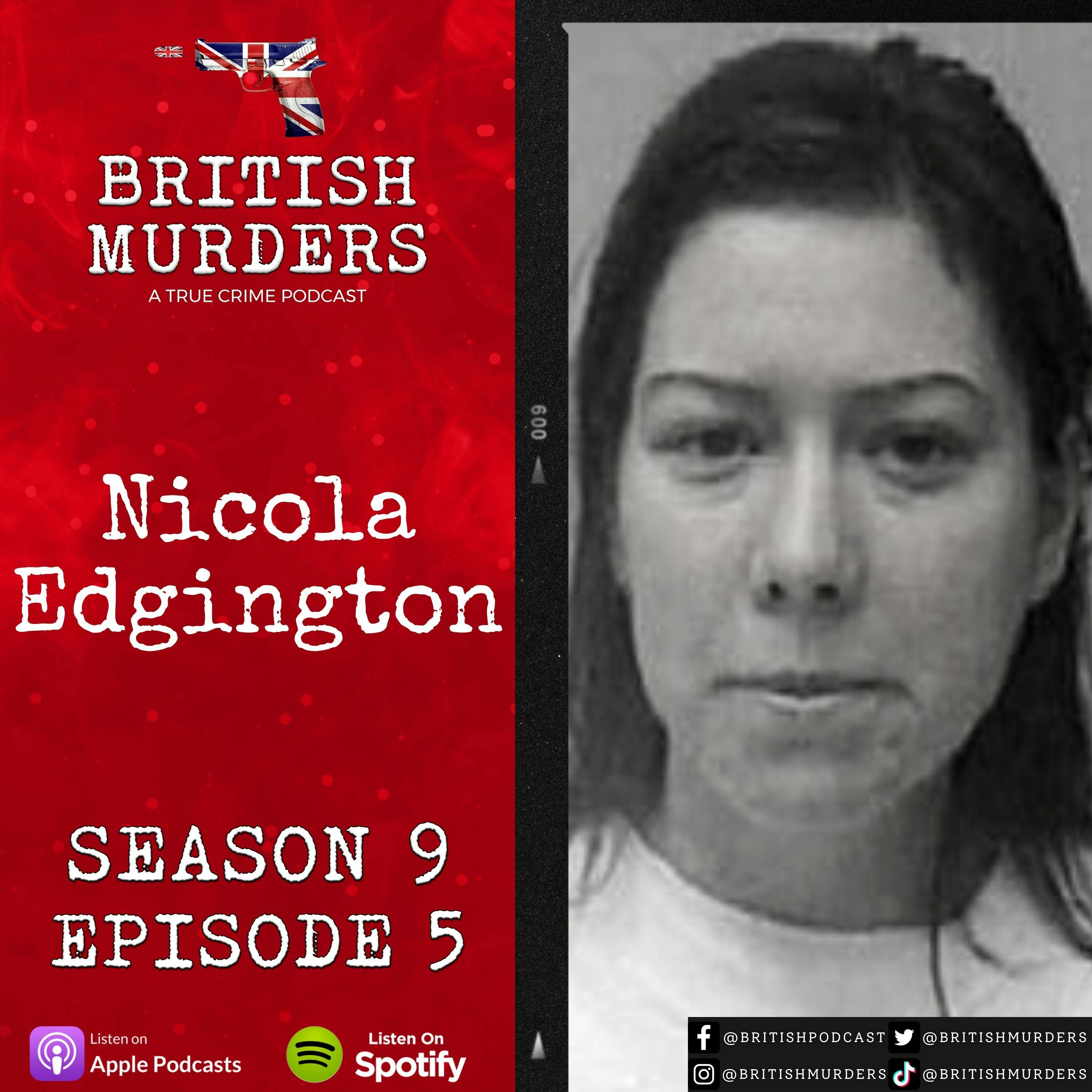 S09E05 | Nicola Edgington | The Manslaughter of Marion Edgington and Murder of Sally Hodkin