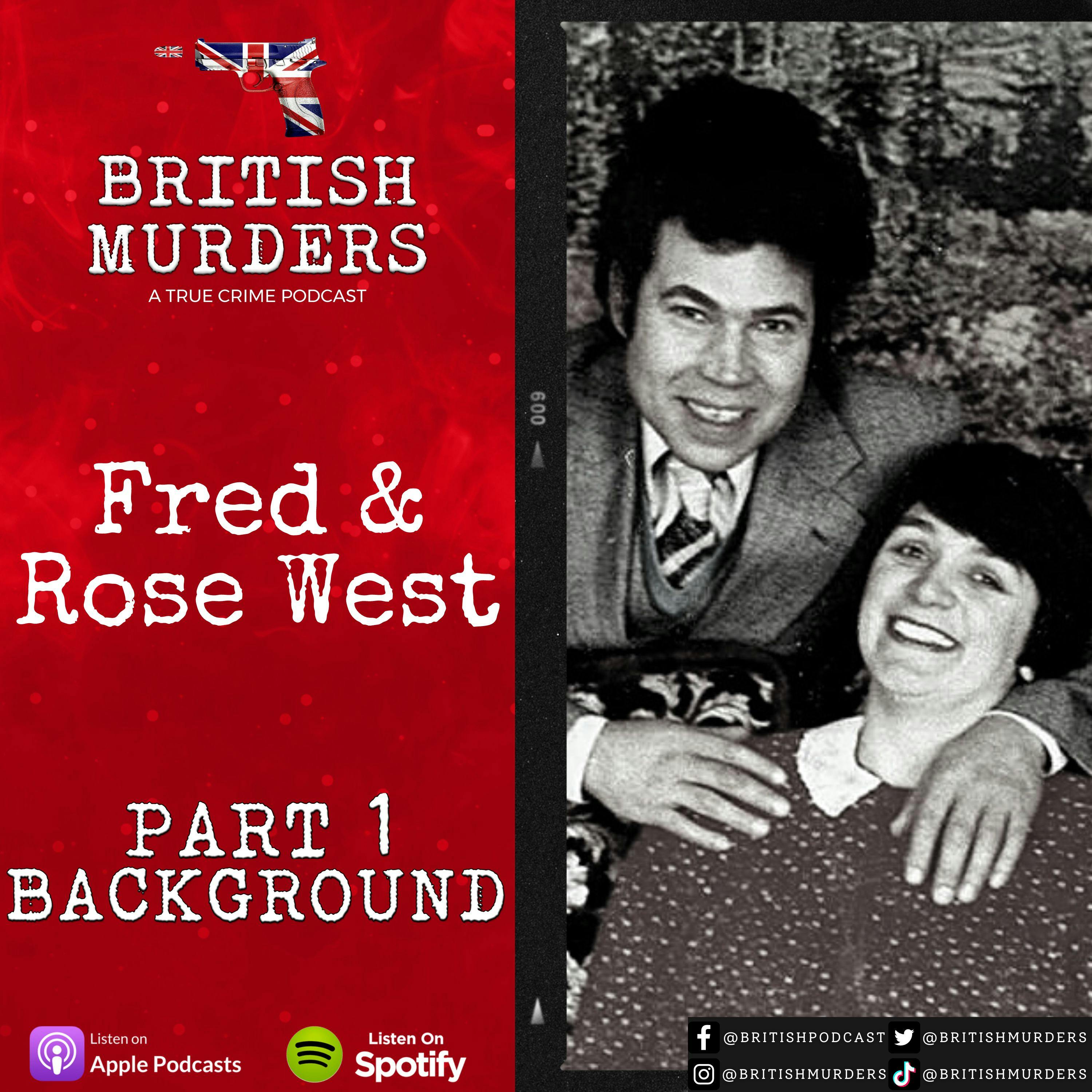 Fred & Rose West | Part 1 | Background