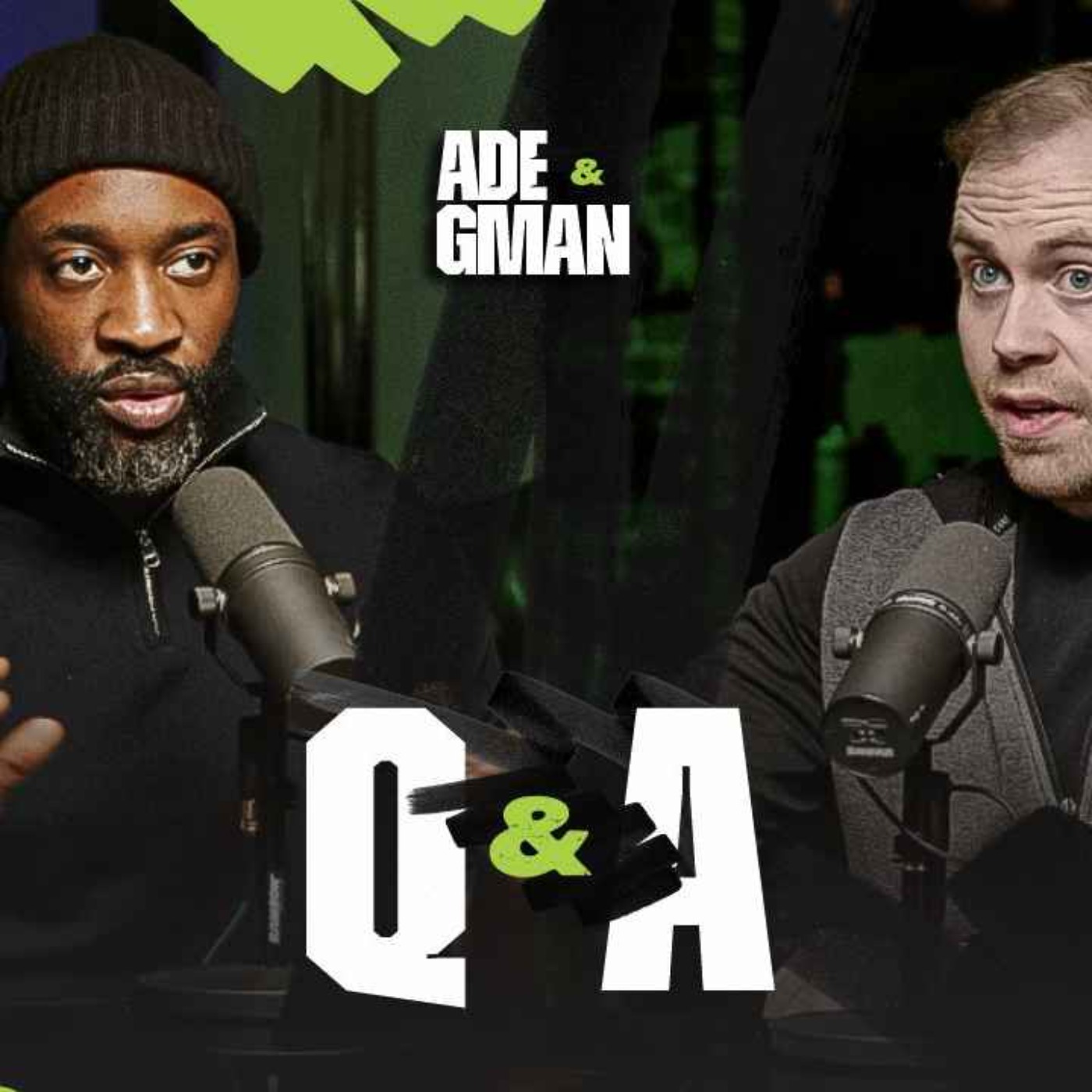 ADE & GMAN Q&A Ep 9: From the Ring to the Real Talk, Your Questions Answered...