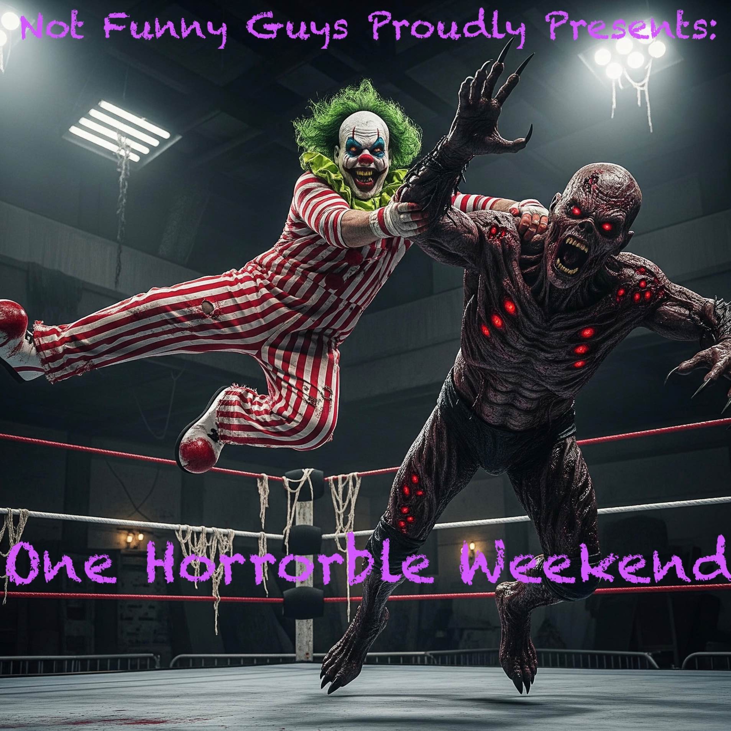 Let's talk about the Hollywood Reporter Article!!! Not Funny Guys Present's: One Horrorble Weekend