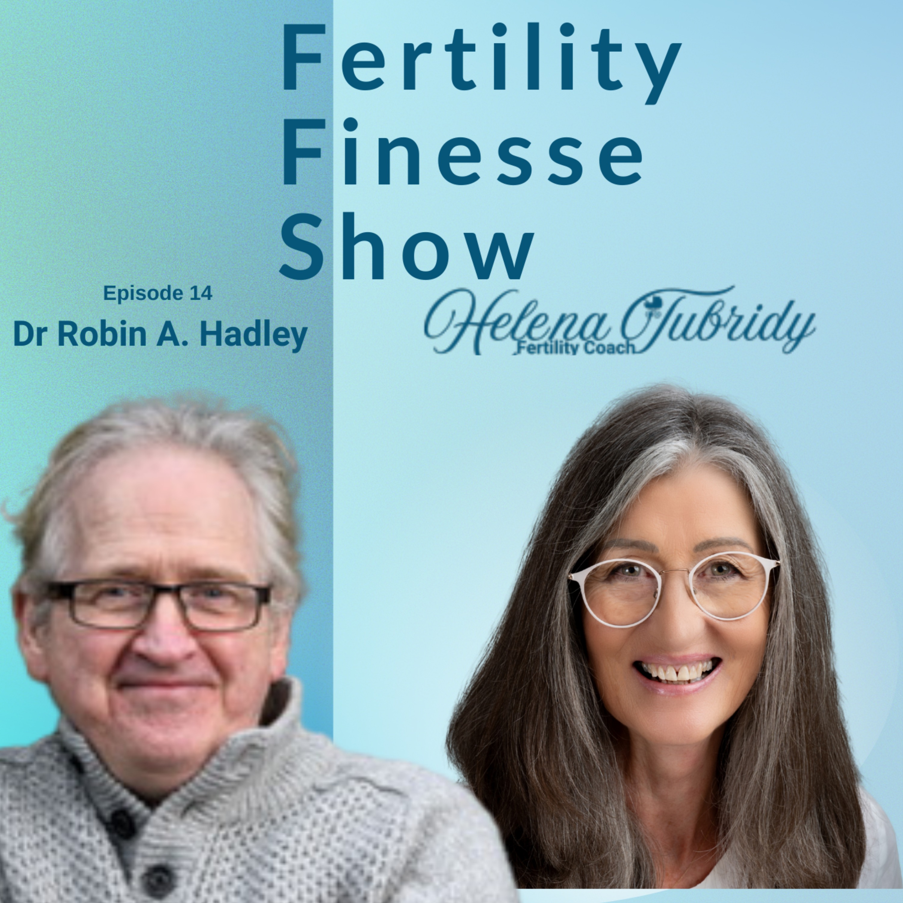 Men Get Broody Too…  Dr Robin Hadley on When Fatherhood Doesn’t Happen episode artwork