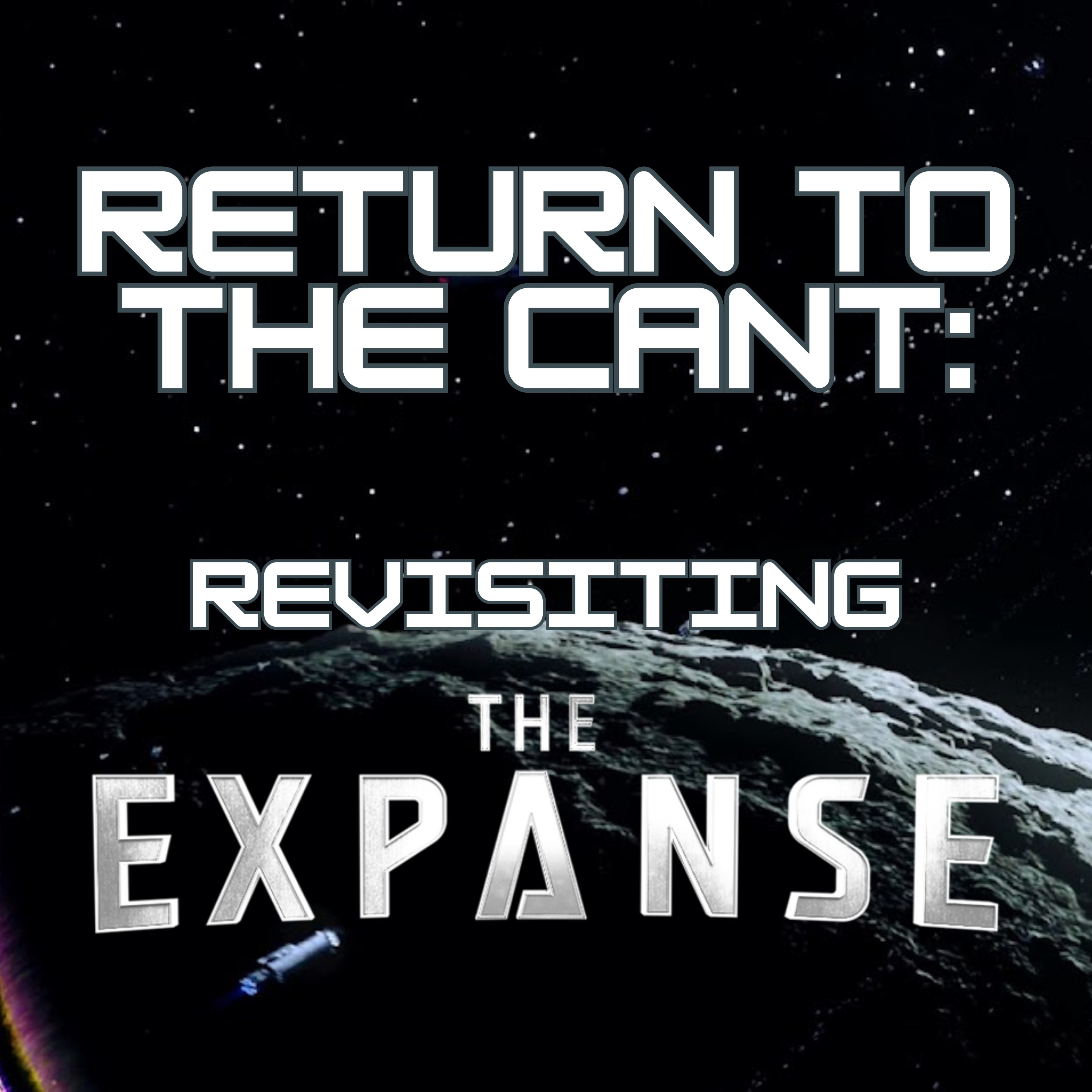 Return to the Cant: Revisiting The Expanse