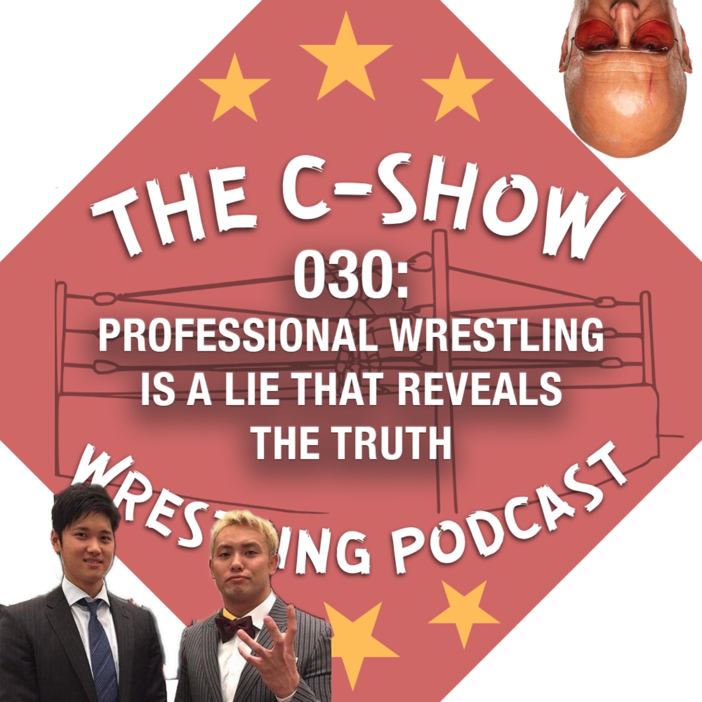 030 - Professional Wrestling is a Lie that Reveals the Truth episode artwork