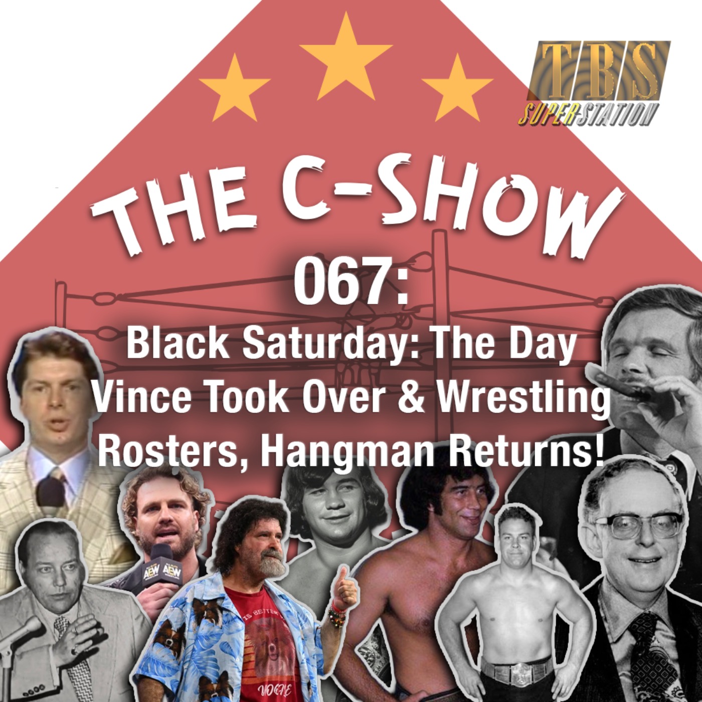 067 - Black Saturday: The Day Vince Took Over & Wrestling Rosters, Hangman Returns! episode artwork