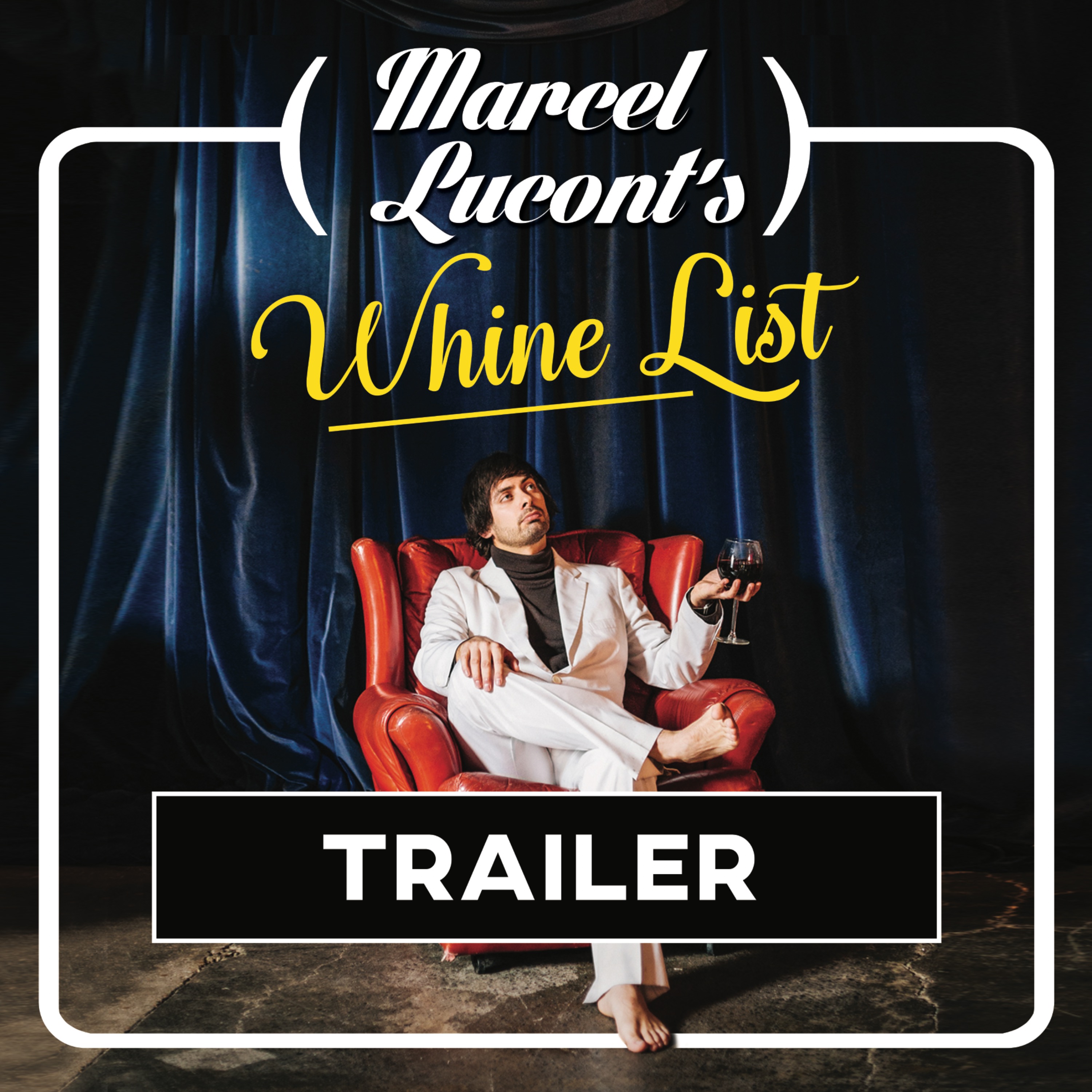 Marcel Lucont\'s Whine List