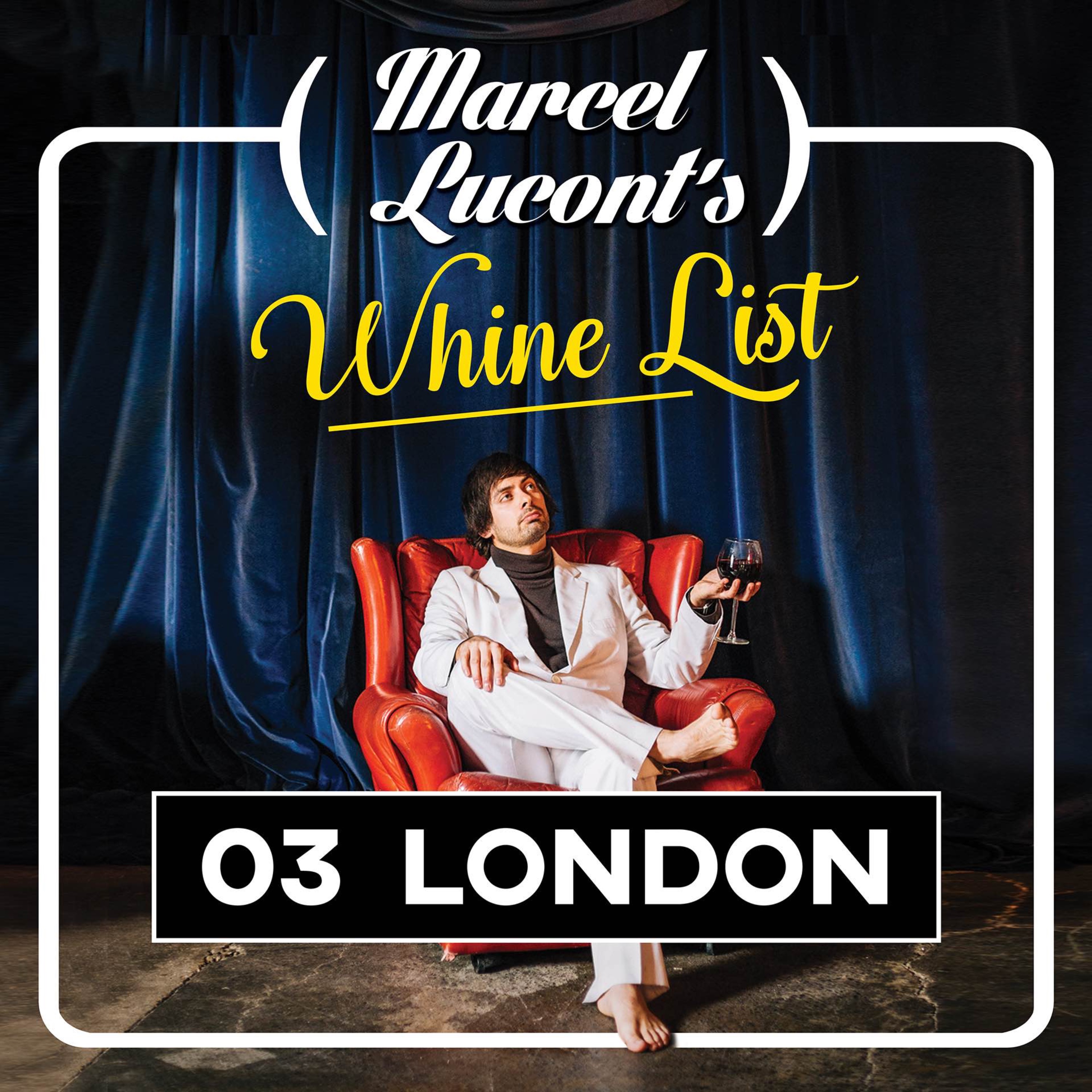 Marcel Lucont\'s Whine List