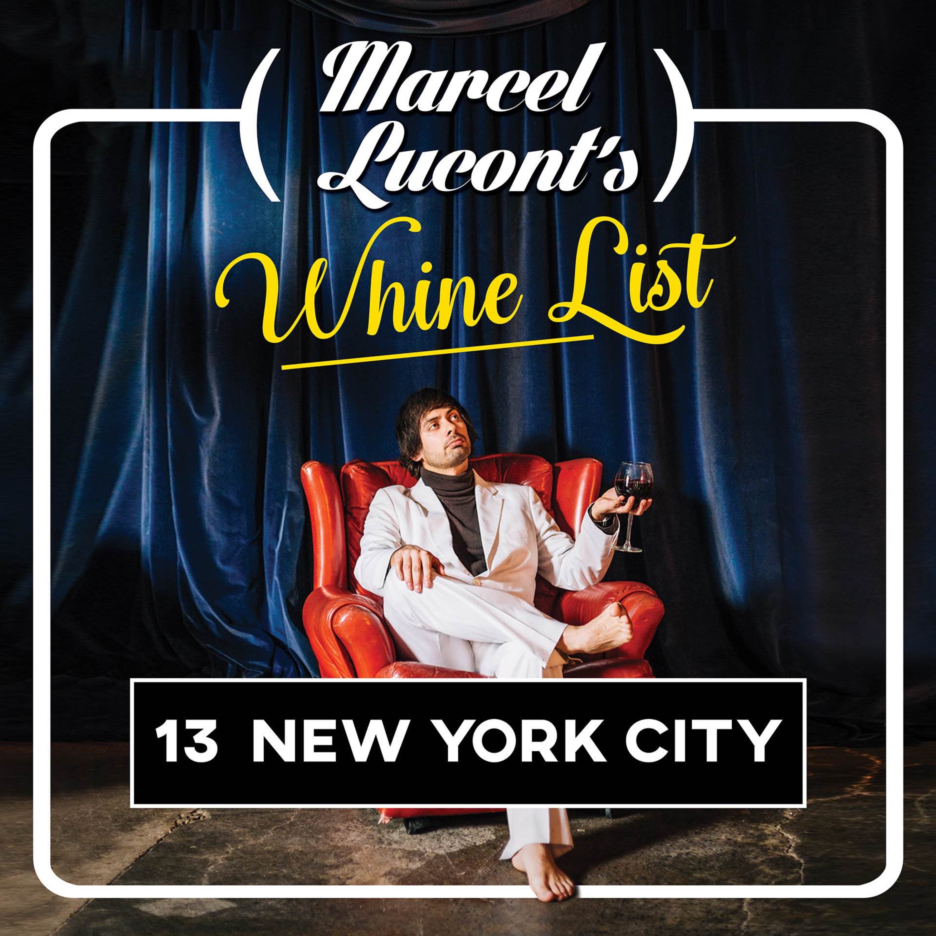 Marcel Lucont\'s Whine List