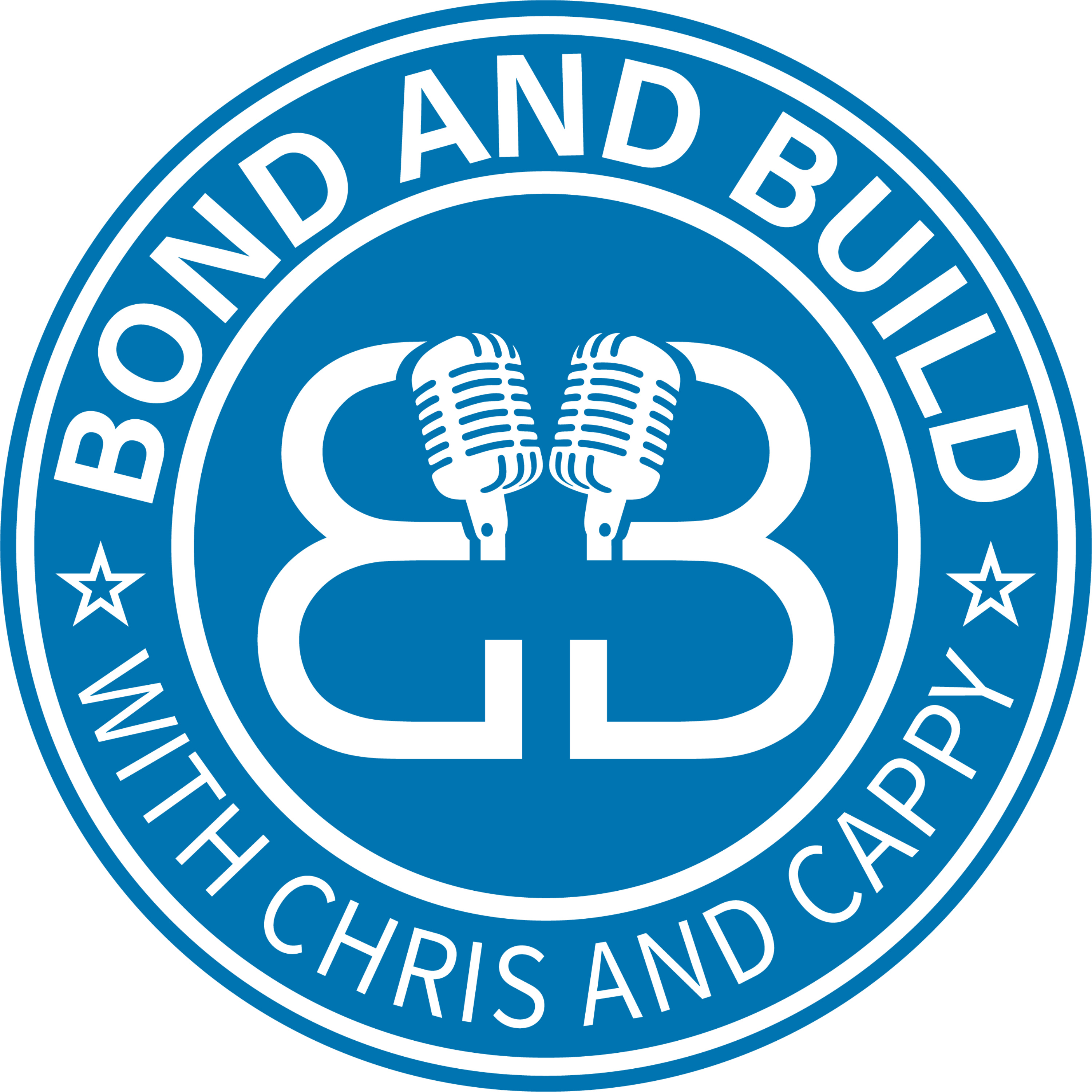 Bond and Build with Chris and Cappy