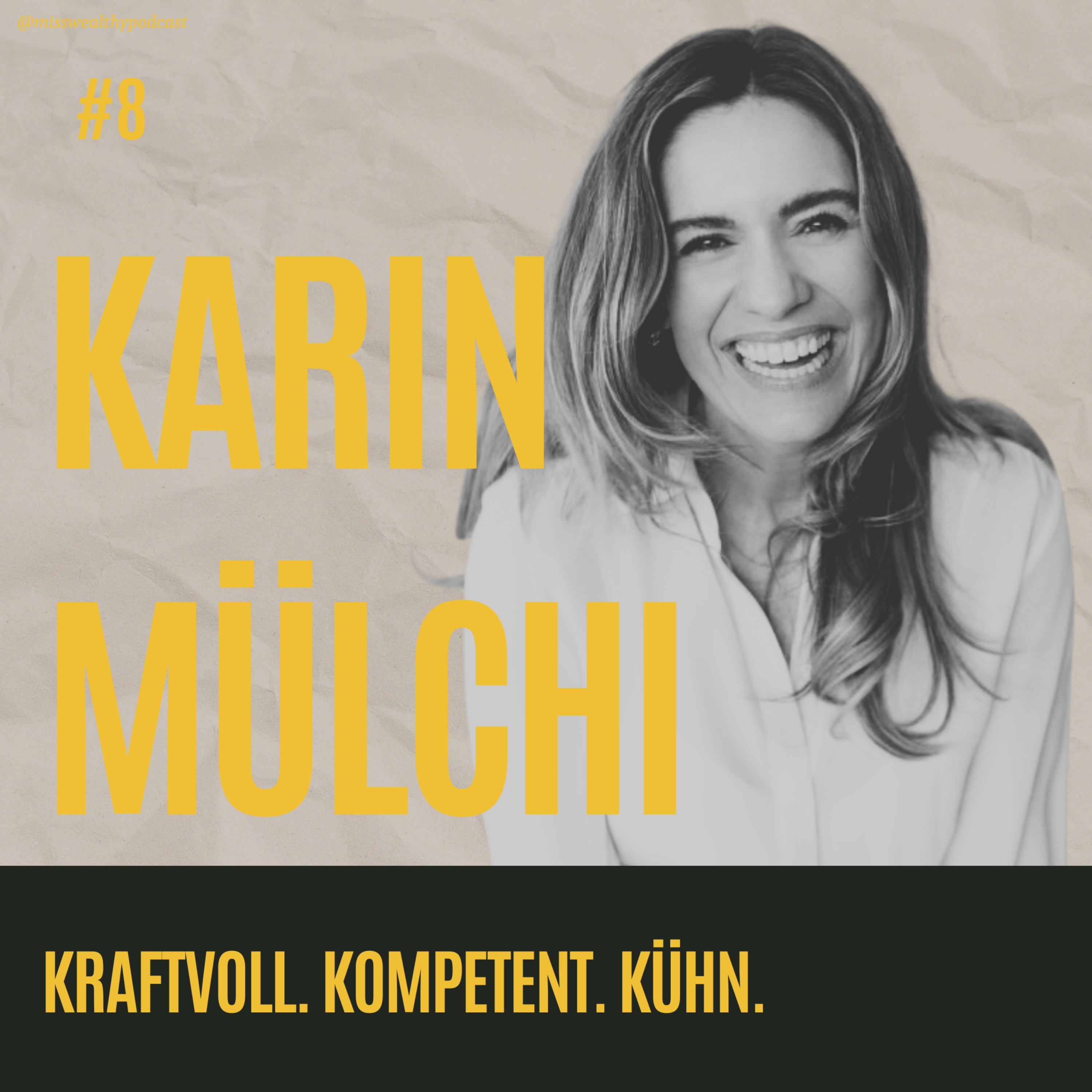 Miss Wealthy - Dein Podcast über Vermögensaufbau, Unternehmertum und finanzielle Freiheit.