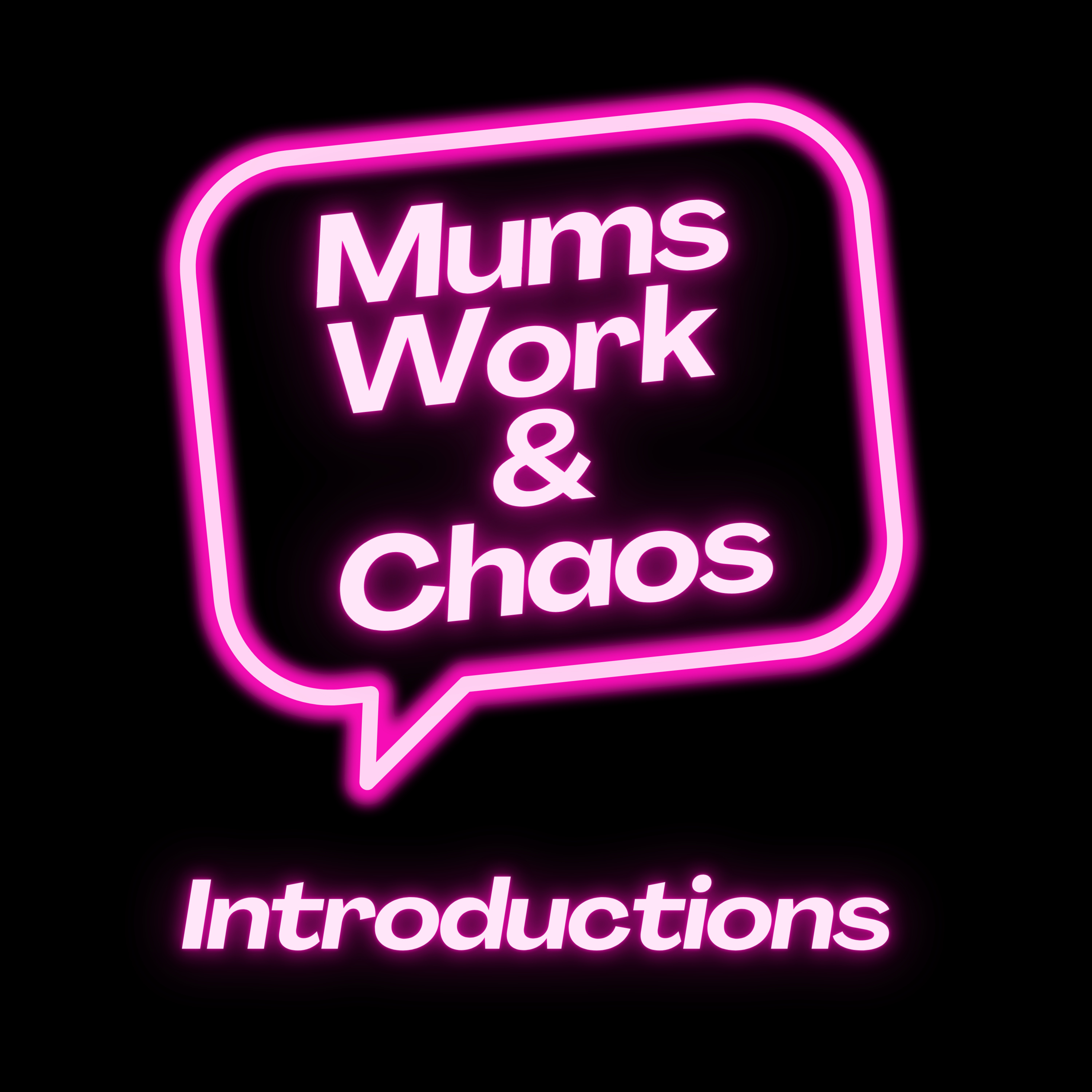Mums, Work and Chaos
