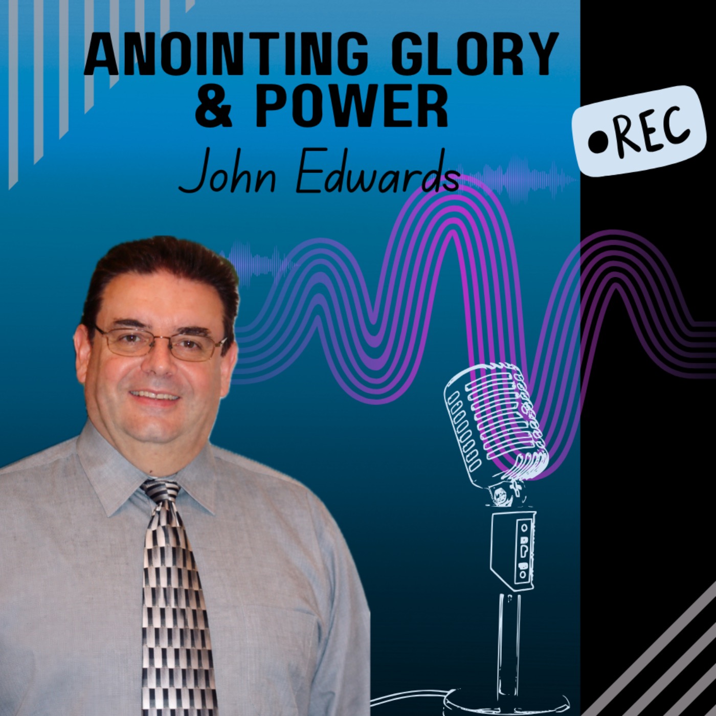 Anointing, Glory & Power - John Edwards episode artwork