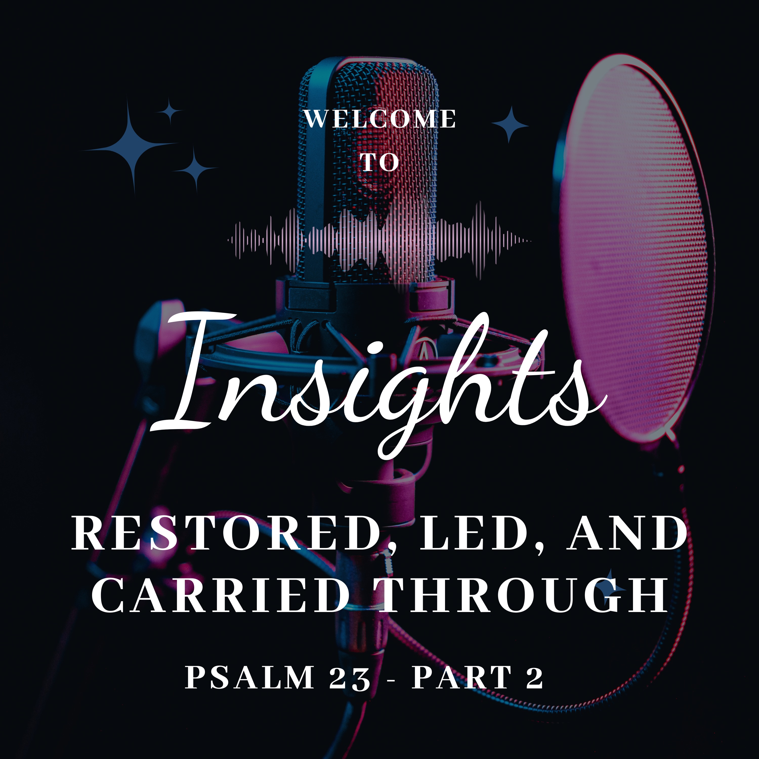 Restored, Led, and Carried Through episode artwork