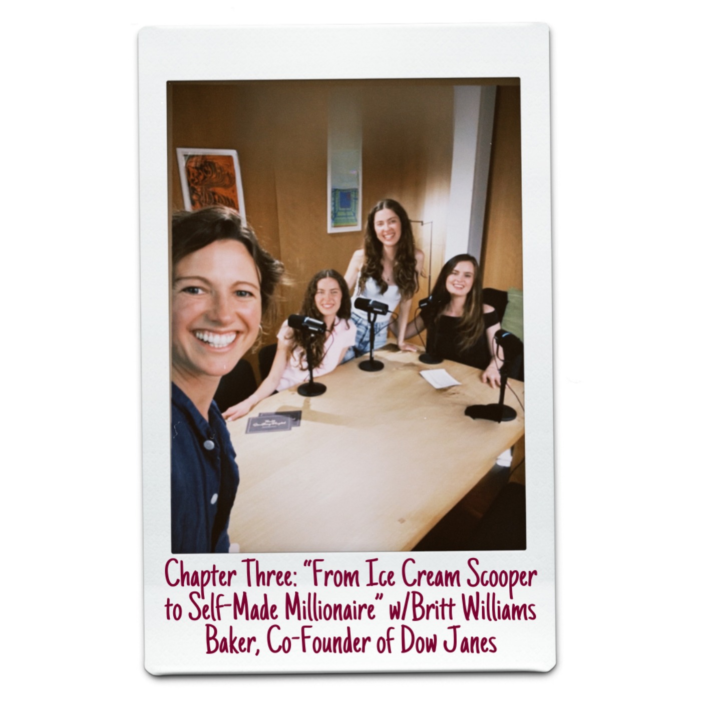 Chapter Three: From Ice Cream Scooper to Self-Made Millionaire with Co-Founder of Dow Janes episode artwork