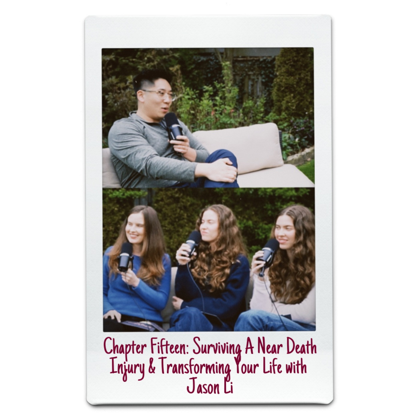 Chapter Fifteen: Surviving A Near Death Injury & Transforming Your Life with Jason Li episode artwork