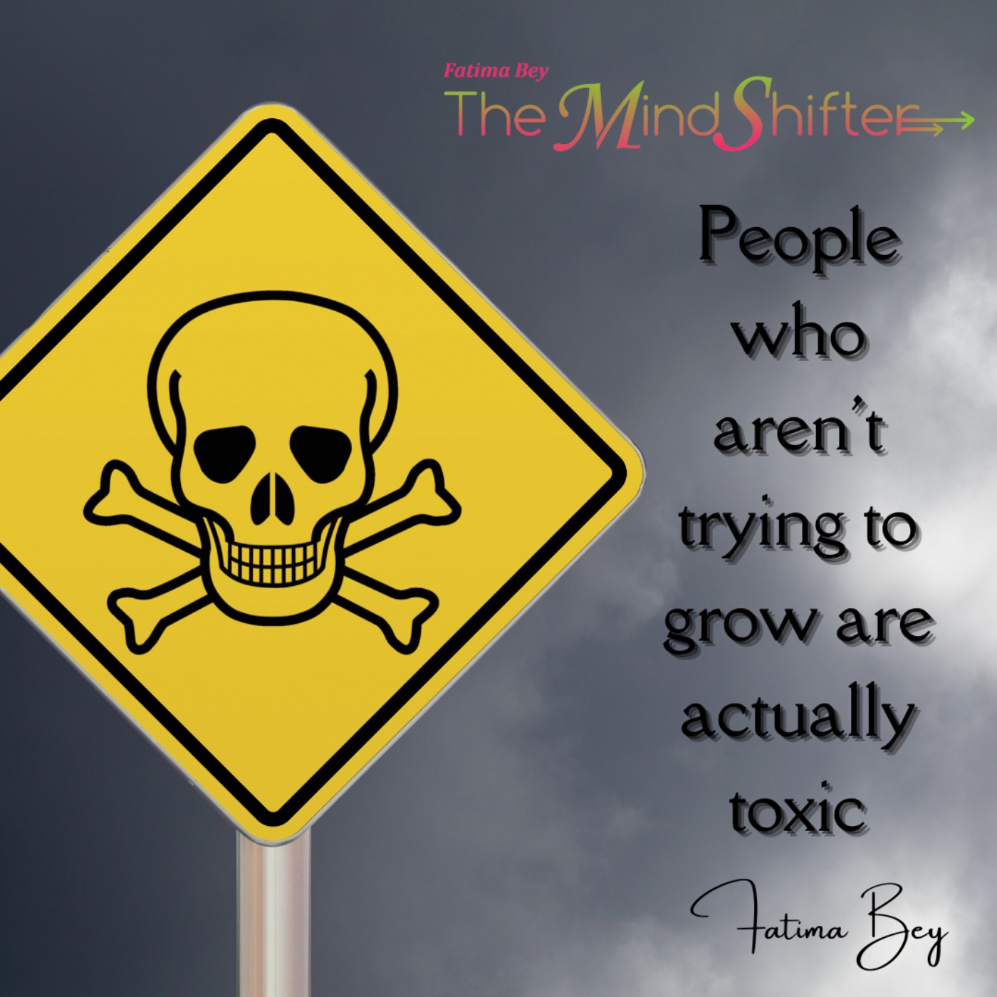 People Who Aren't Trying to Grow Are Actually Toxic