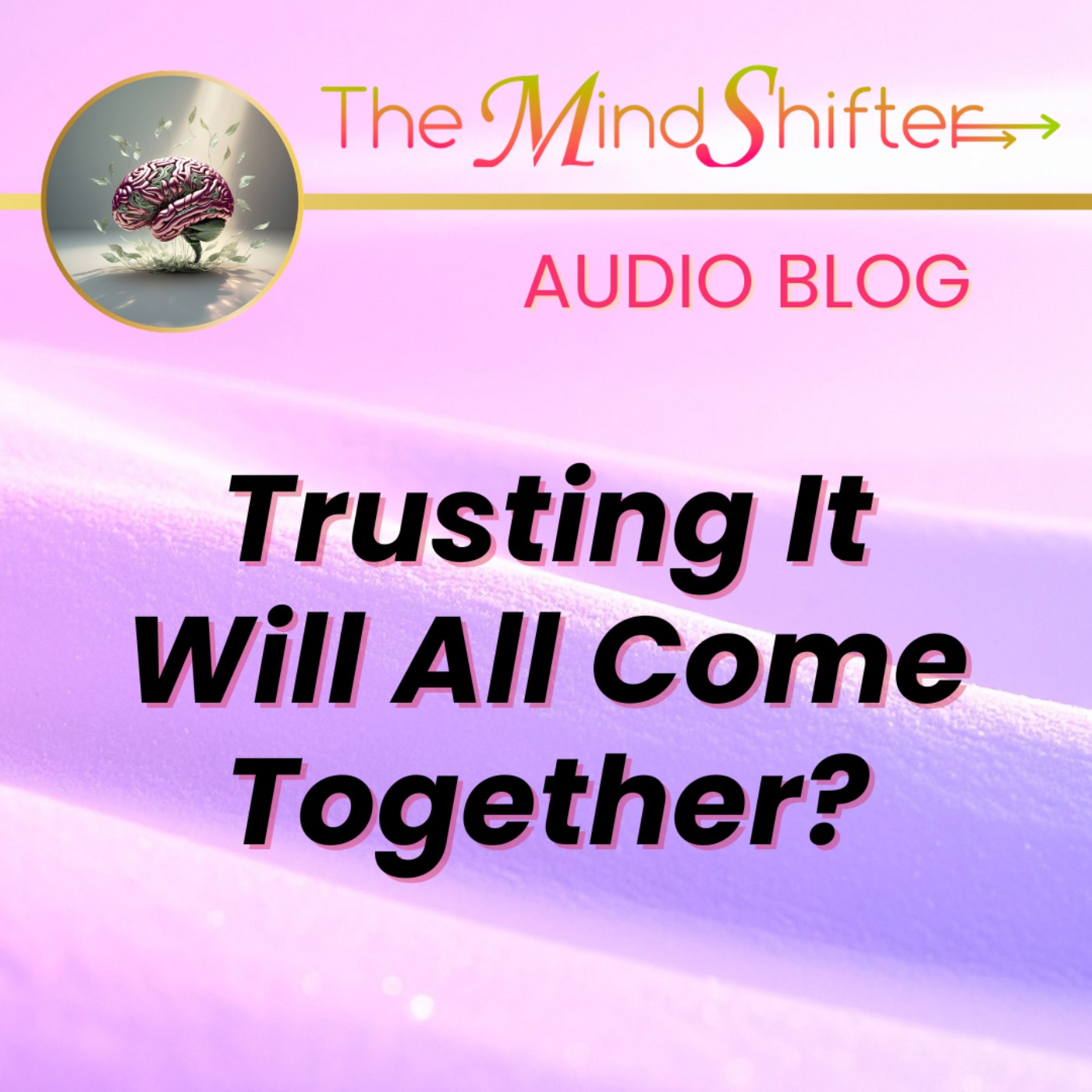 Trusting It Will All Come Together? episode artwork