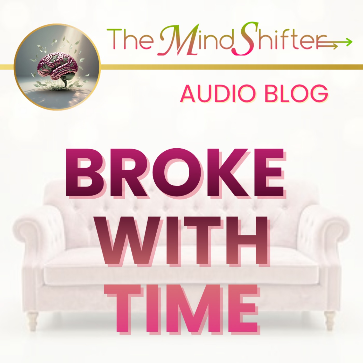 Broke With Time episode artwork