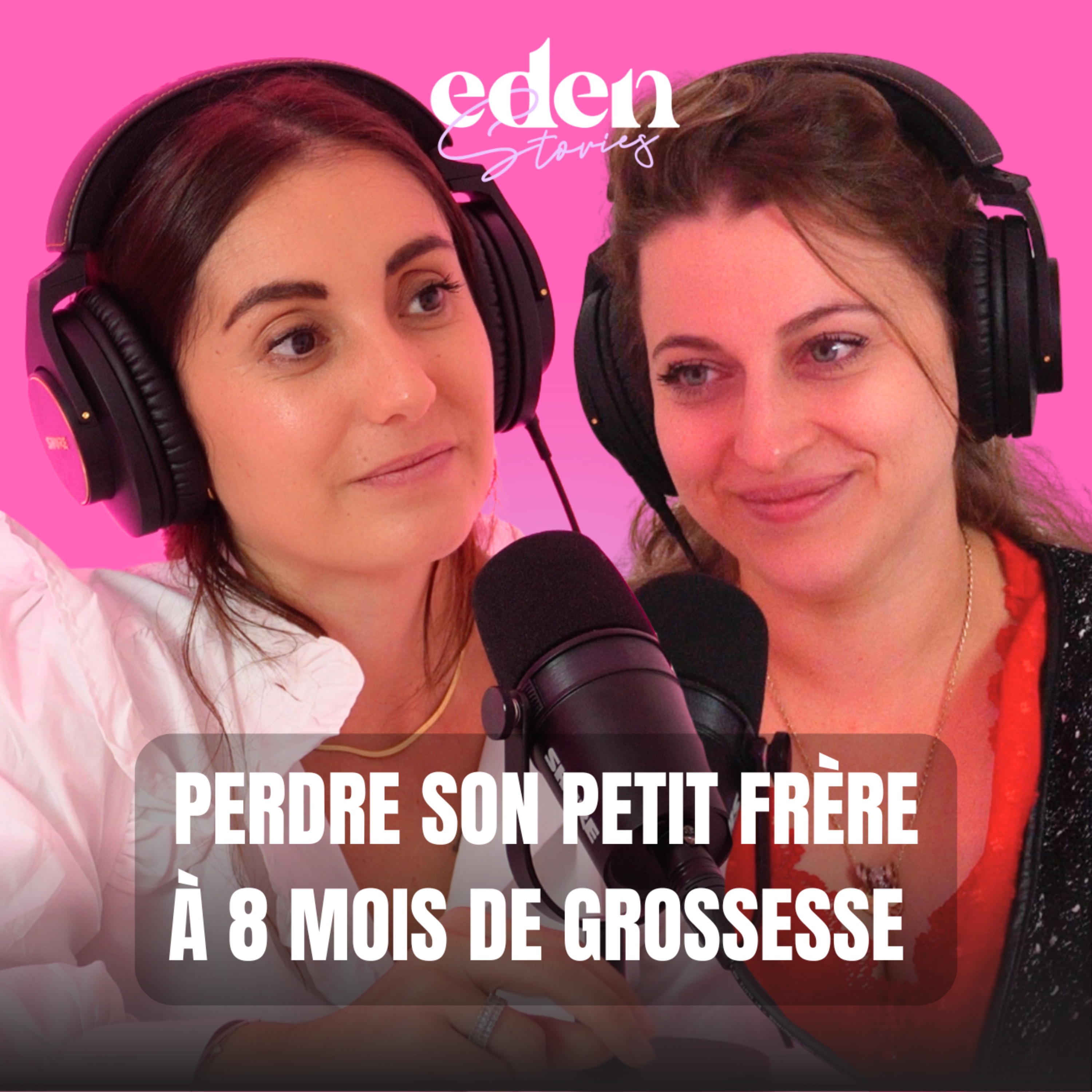 PERDRE SON PETIT FRÈRE À 8 MOIS DE GROSSESSE - Eden Stories
