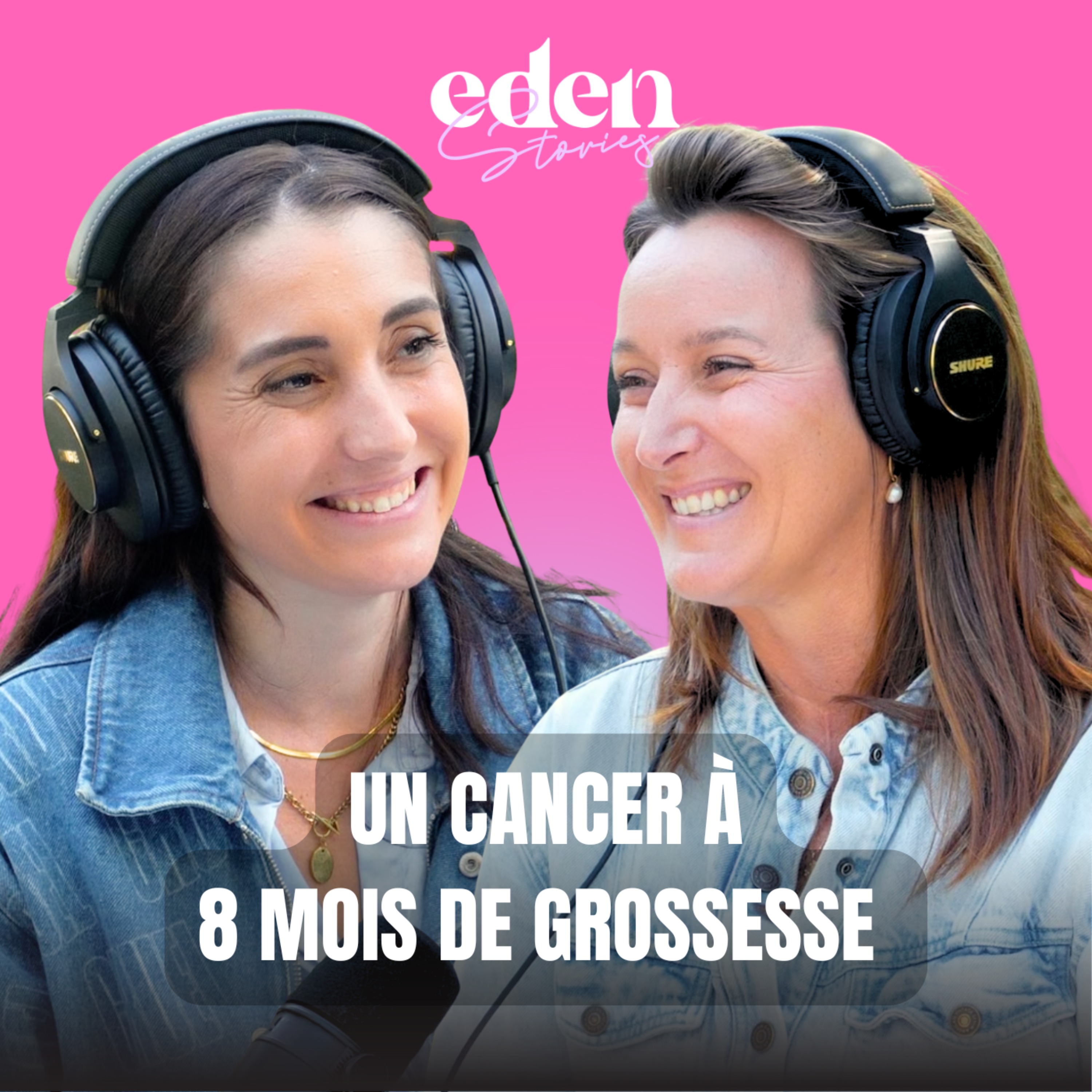 UN CANCER À 8 MOIS DE GROSSESSE - Eden Stories