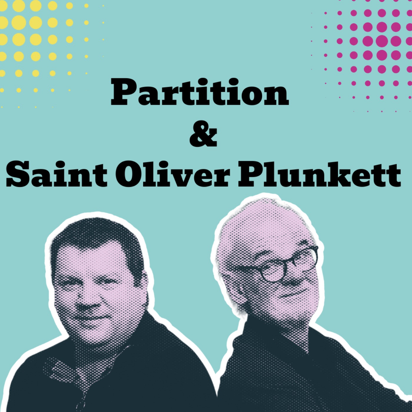 Ireland's Partition and Saint Oliver Plunkett