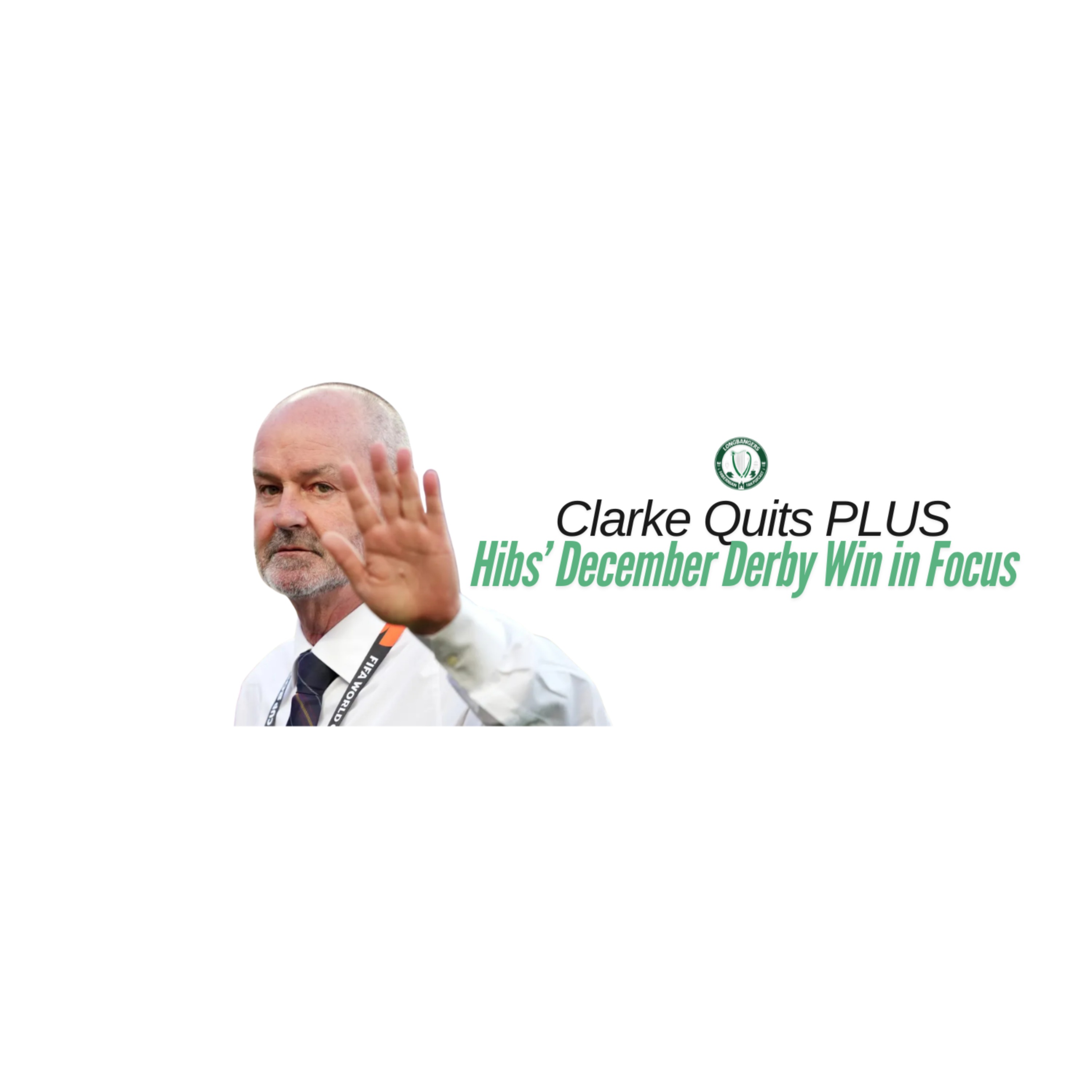 Ep373 Clarke Quits and Hibs' December Derby Win in Focus episode artwork