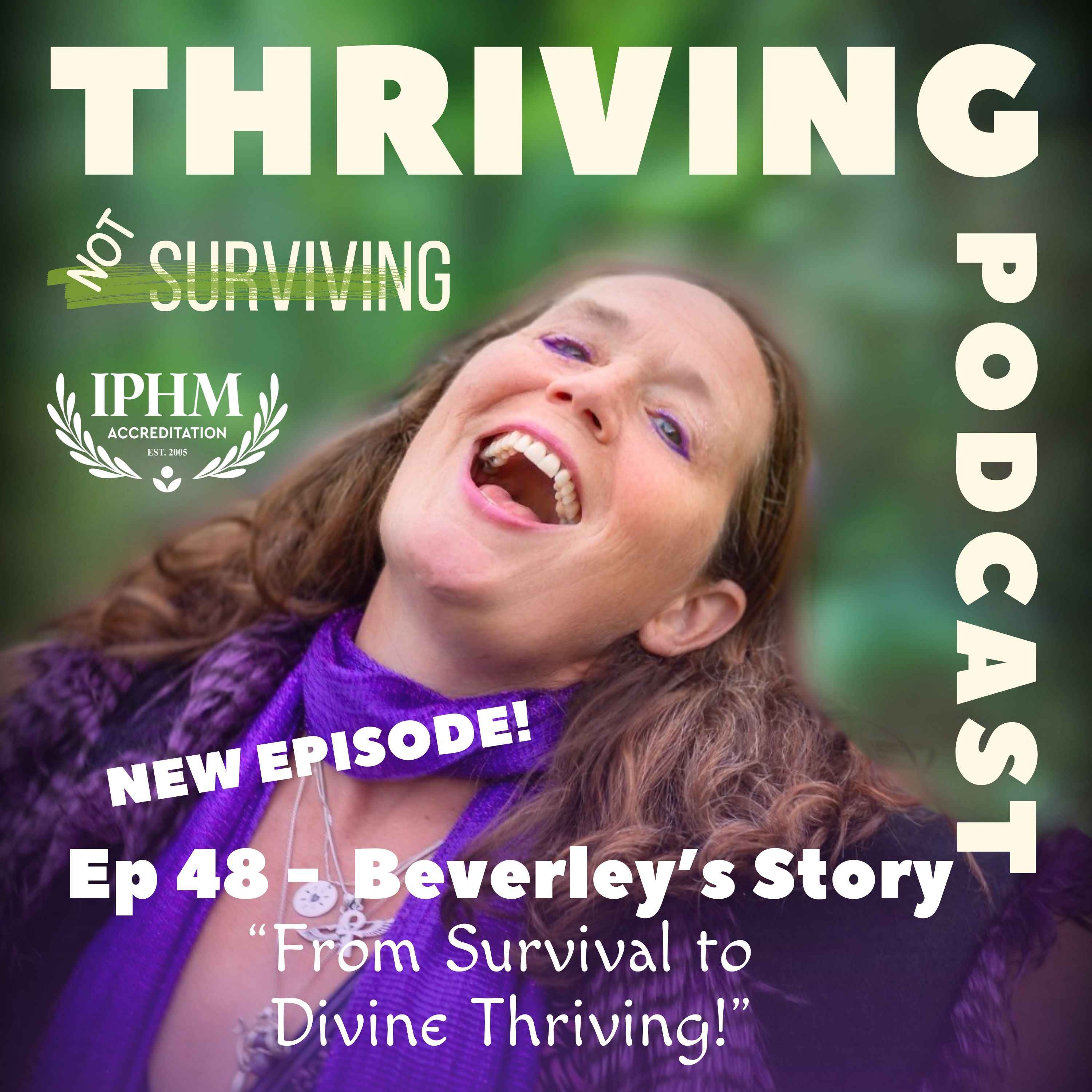 Thriving not Surviving