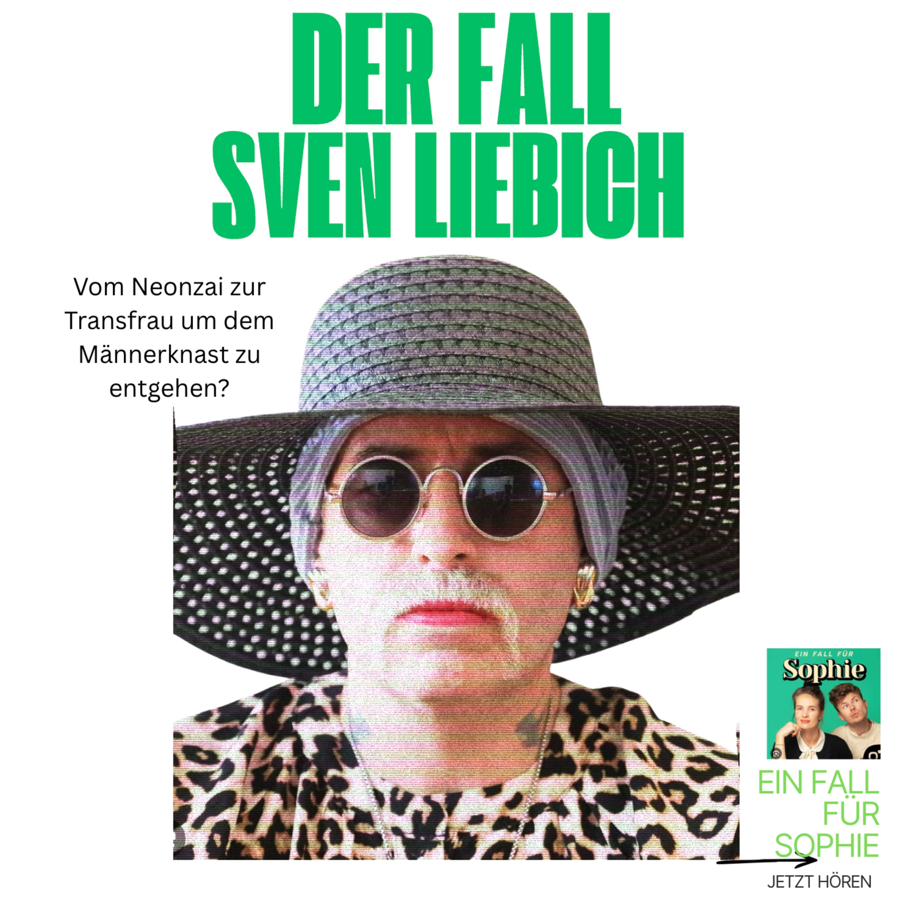 Der Knast-Trick des Neonazis: Wie Sven Liebich zur Frau wurde episode artwork