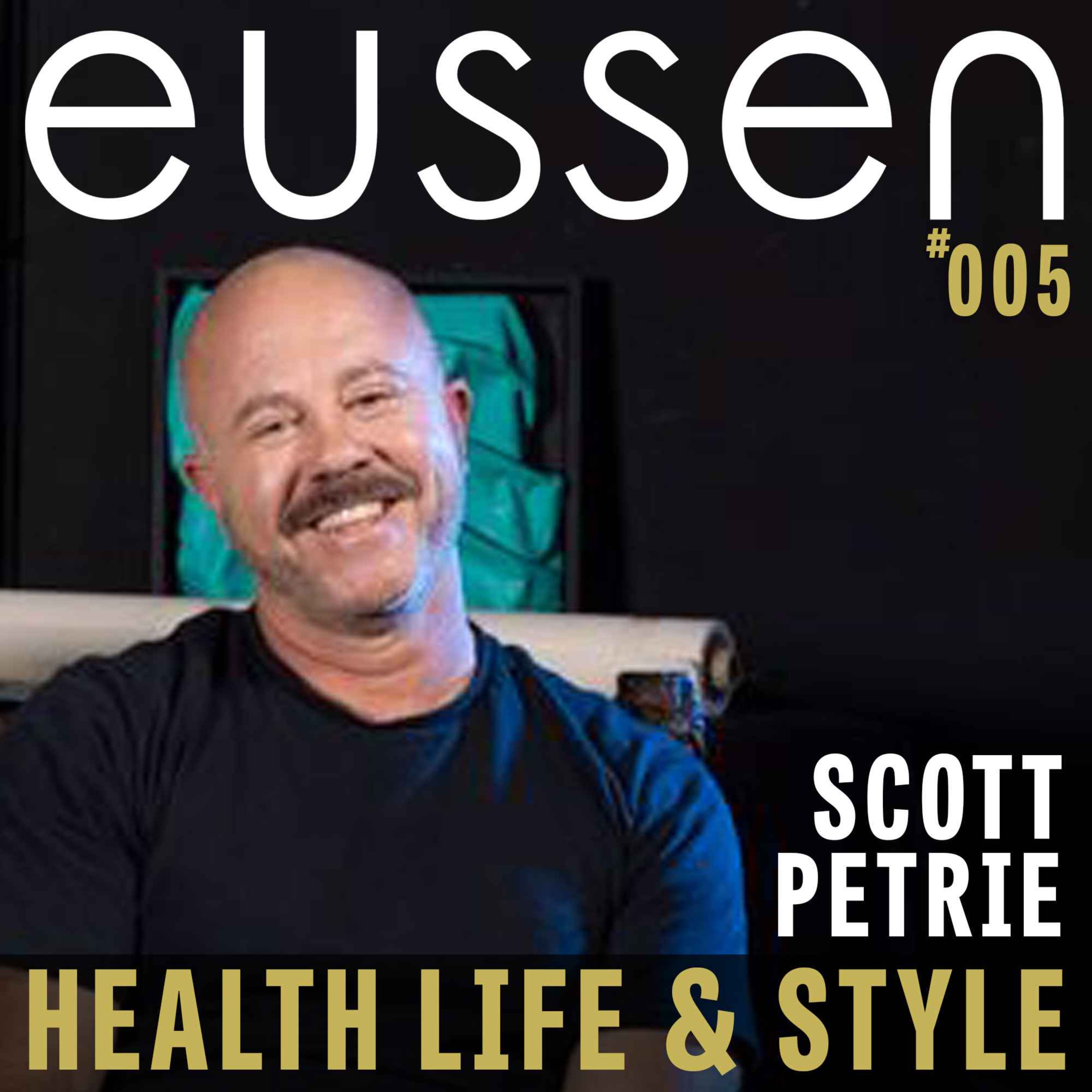 #005 Artist Scott Petrie’s Ever-Evolving Creative Expression - Scott Petrie | eussen - Health Life & Style episode artwork