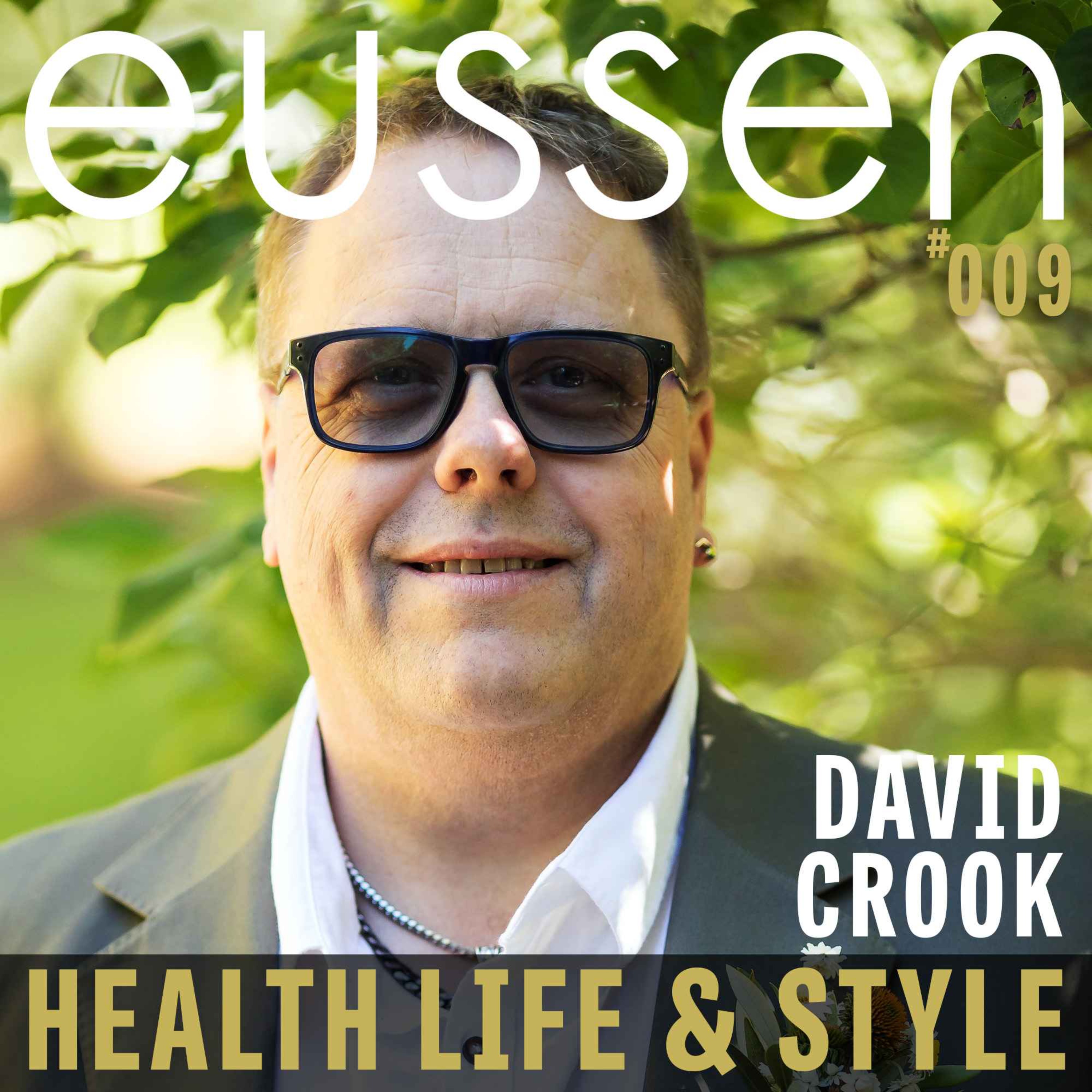 #009  Health Life & Style  - David Crook | eussen - Health Life & Style episode artwork