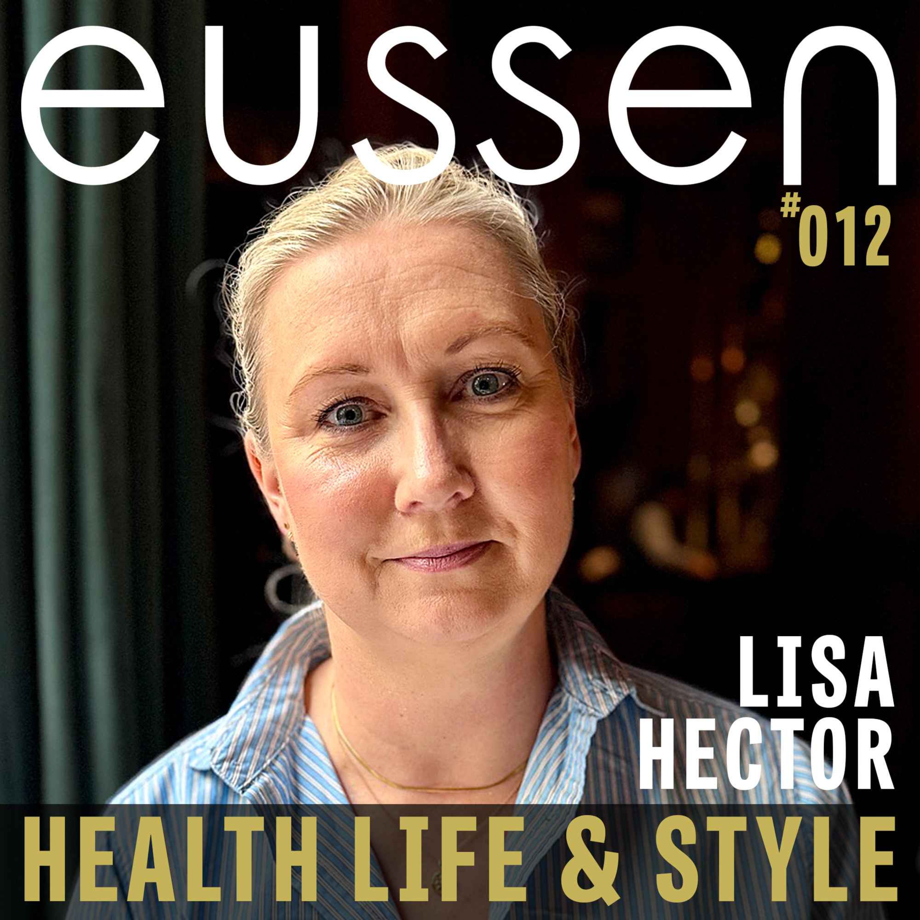 #012 eussen – Health Life & Style – Lisa Hector