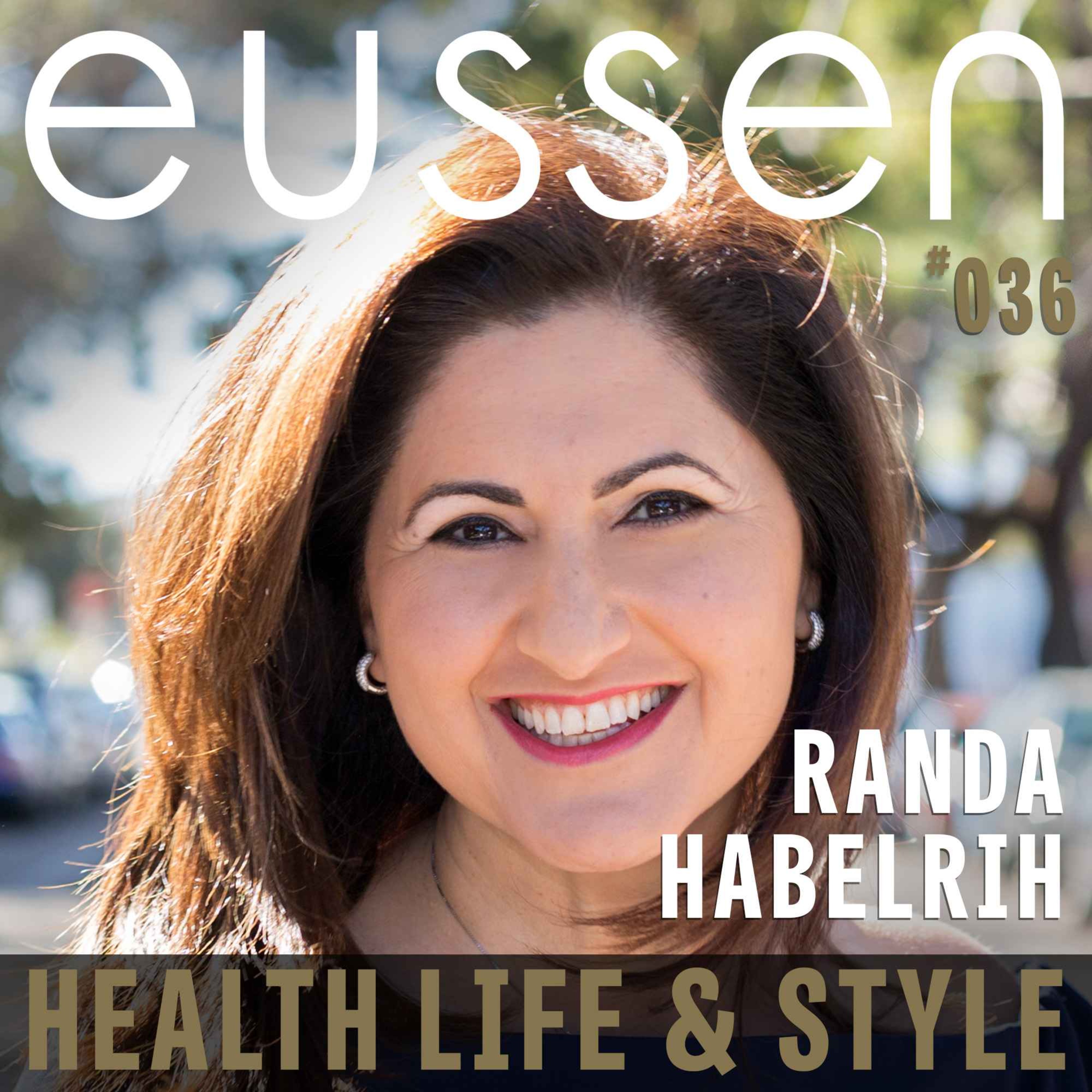 #036 Mission to bring inclusion to the Disability Community- Randa Habelrih | eussen - Health Life & Style episode artwork