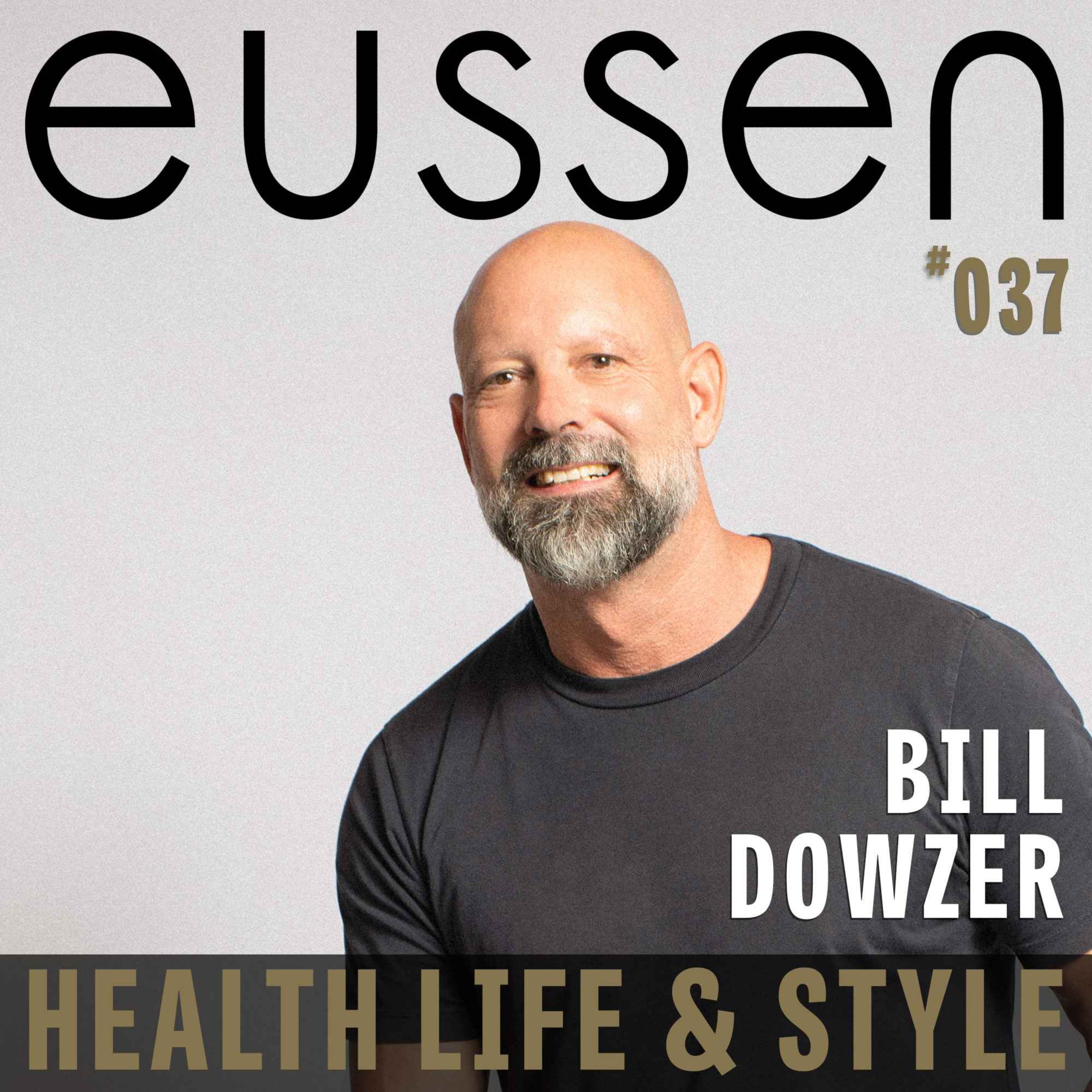 #037 Design, Community and Circular Thinking - Architect Bill Dowzer | eussen - Health Life & Style episode artwork