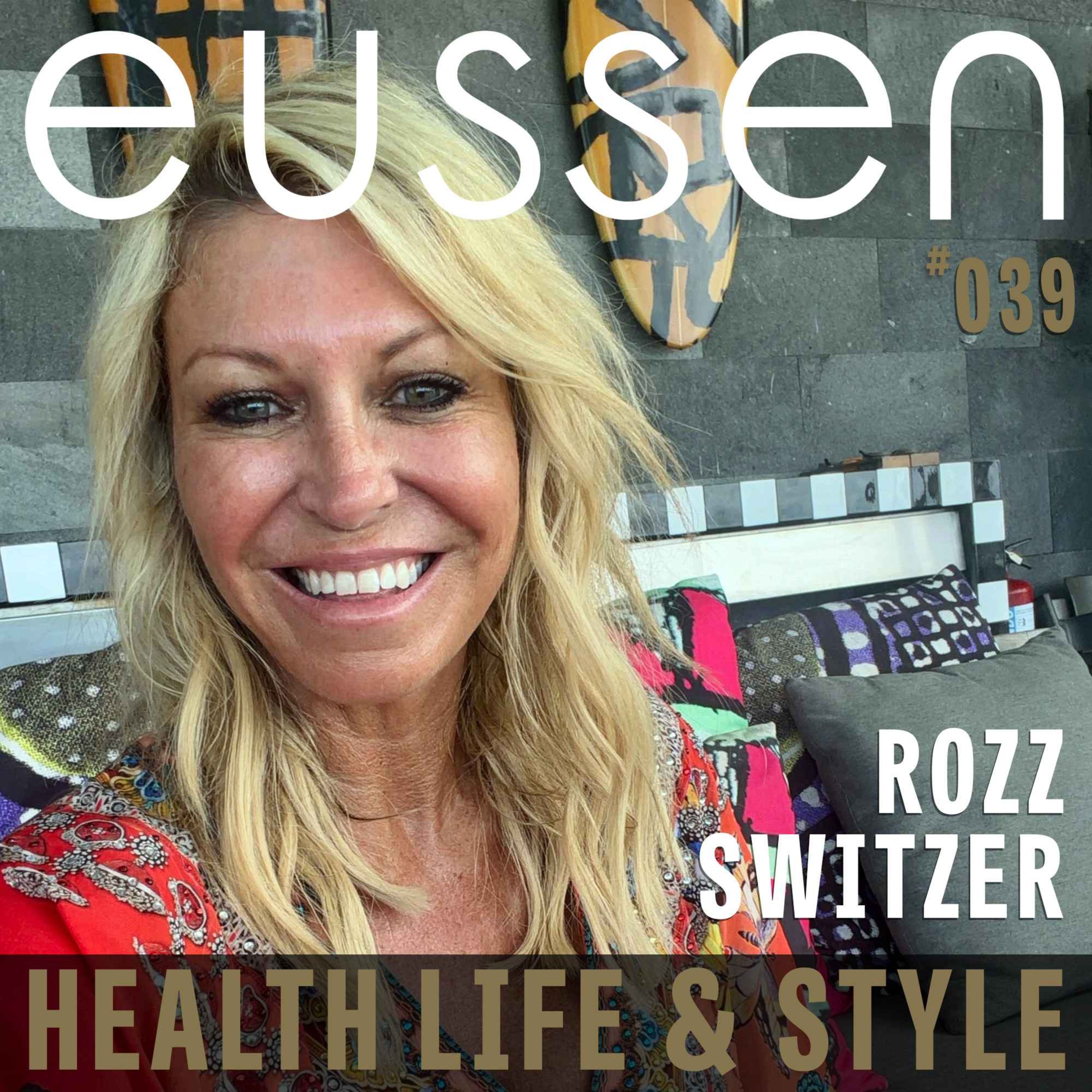 #039  Three Decades of Connection on Television - Rozz Switzer | eussen - Health Life & Style episode artwork