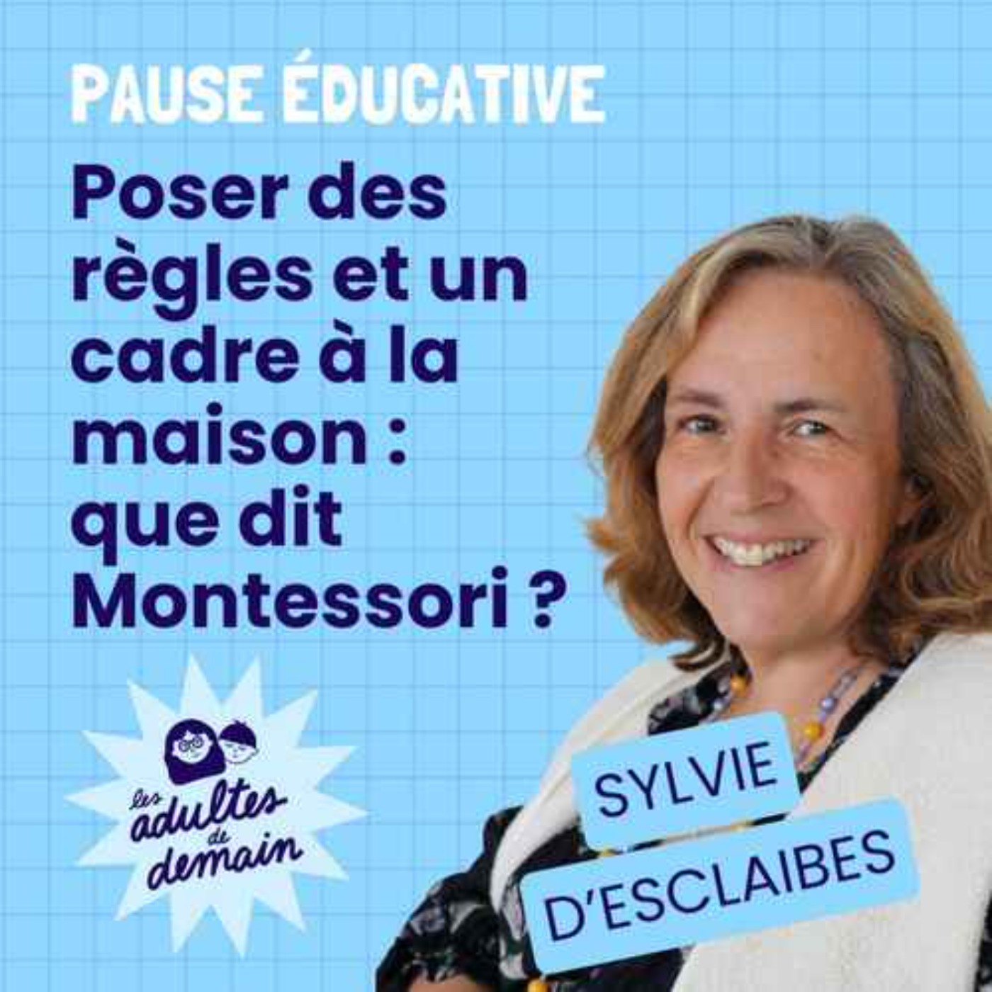 Les Adultes de Demain : Réinventer l\'enfance et l\'éducation