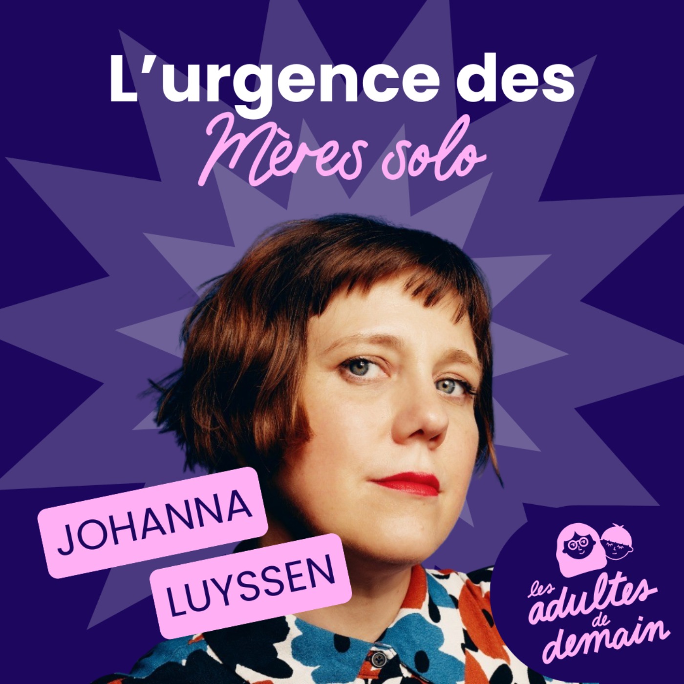[MOMENT-CLÉ] La monoparentalité précède souvent la rupture - Johanna Luyssen