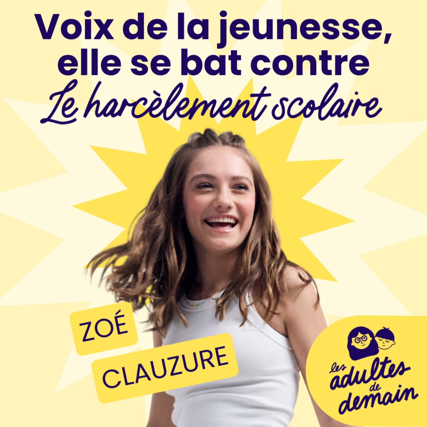 Voix de la jeunesse, elle se bat contre le harcèlement scolaire - Zoé Clauzure - #252