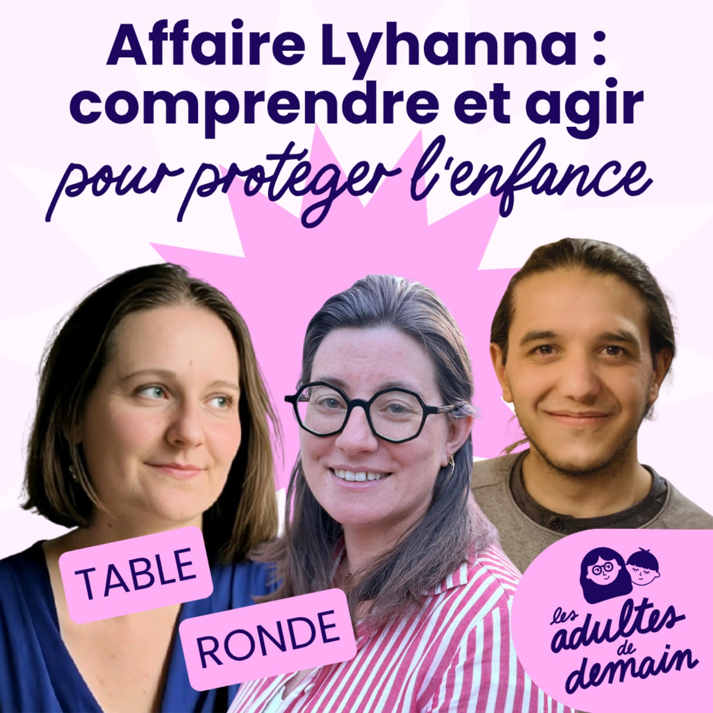 Affaire Lyhanna : comprendre et agir pour protéger l'enfance - Table ronde live [REPLAY]